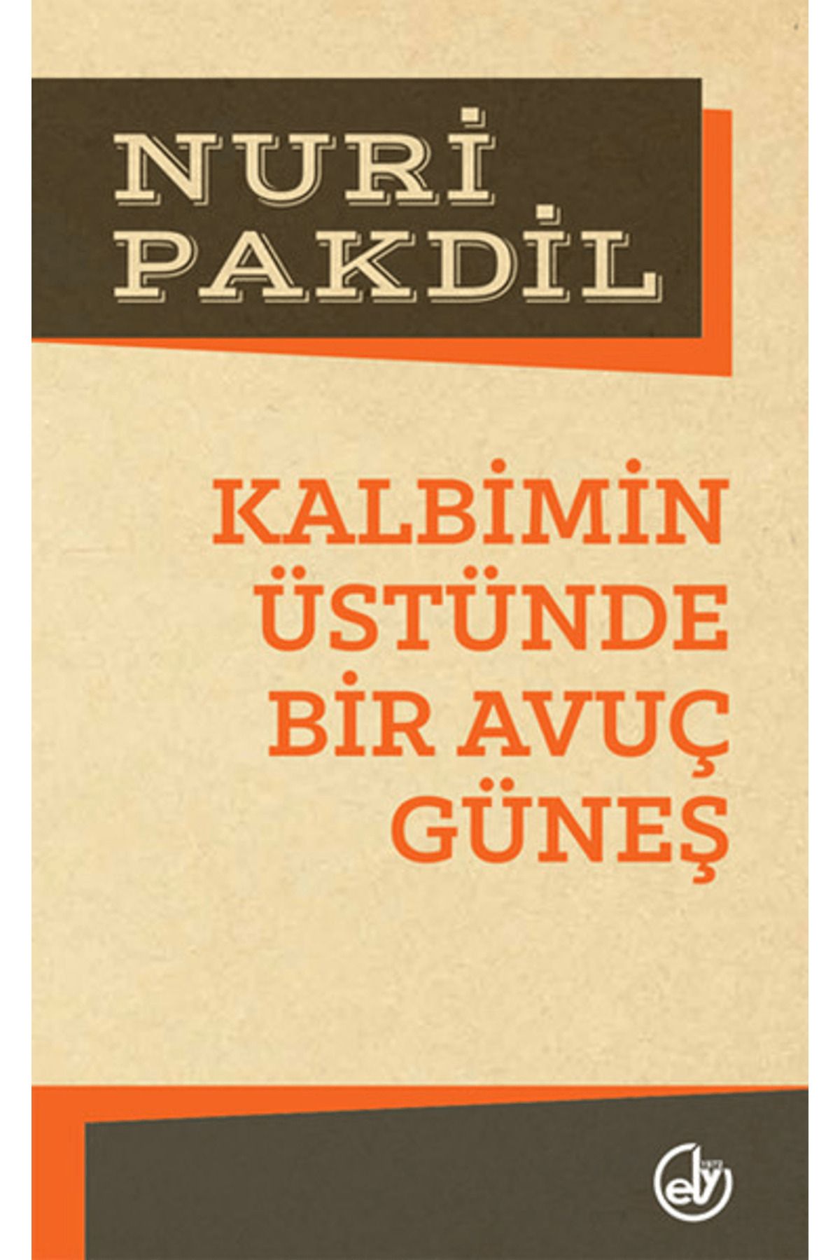 Edebiyat Dergisi Yayınları Kalbimin Üstünde Bir Avuç Güneş