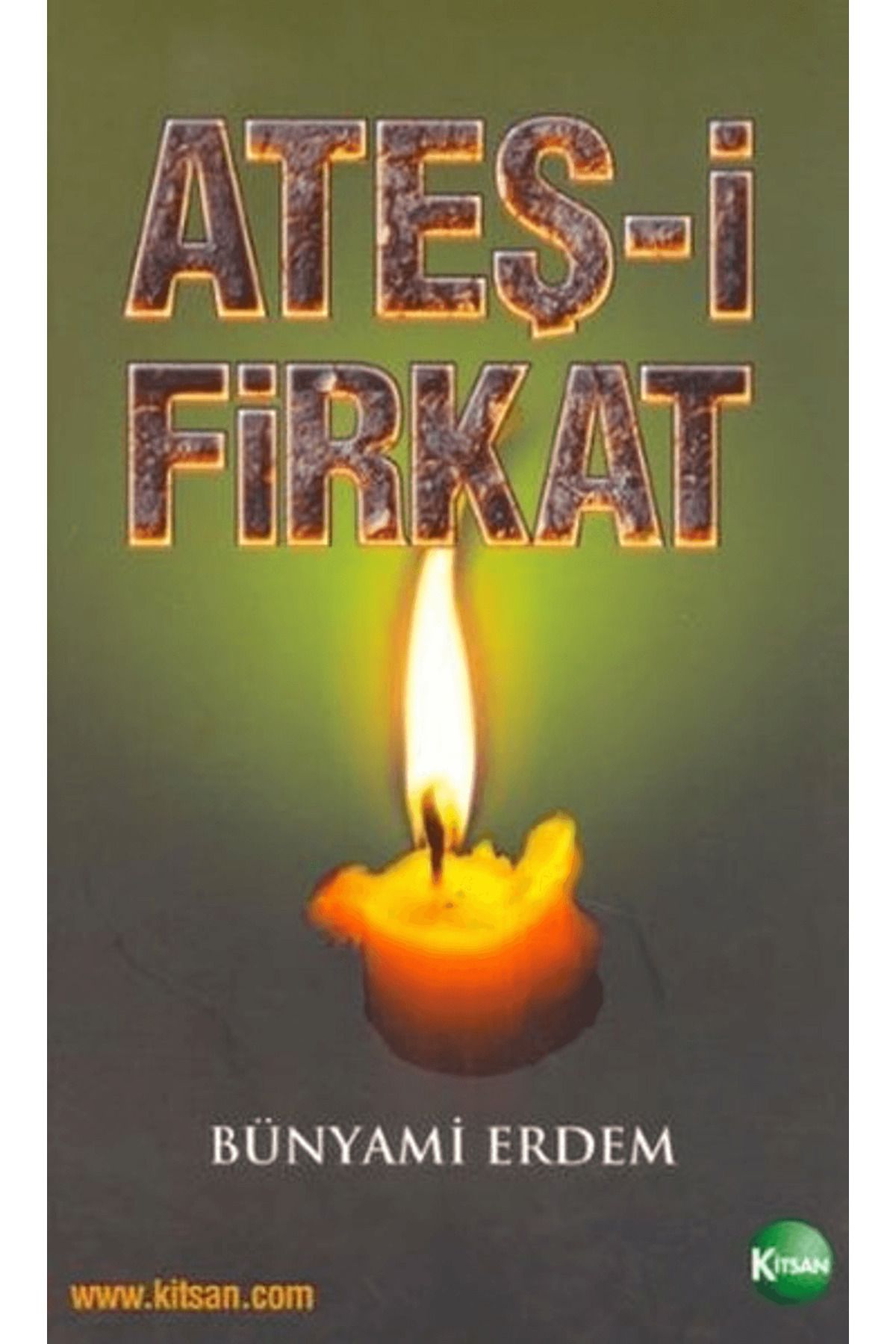Kitsan Yayınları Ateş-i Firkat