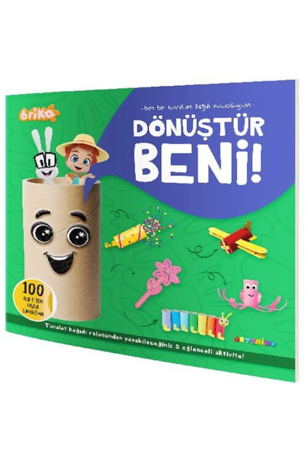 Artenino Briko Dönüştür Beni Ben Bir Tuvalet Kağıdı Rulosuyum