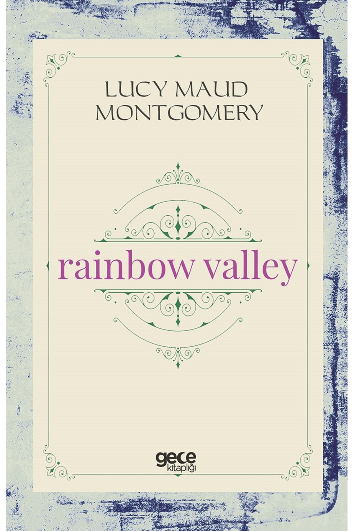 Gece Kitaplığı Rainbow Valley
