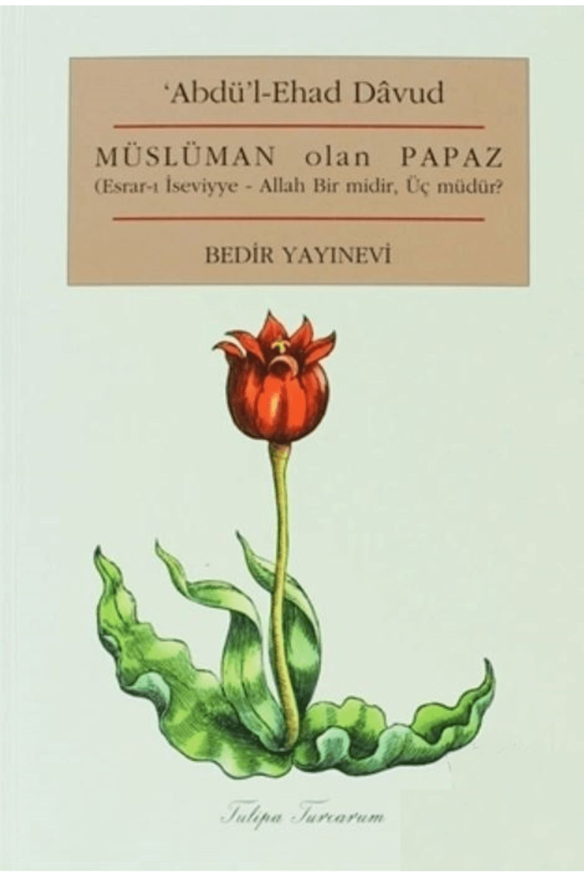 Bedir Yayınları Müslüman Olan Papaz