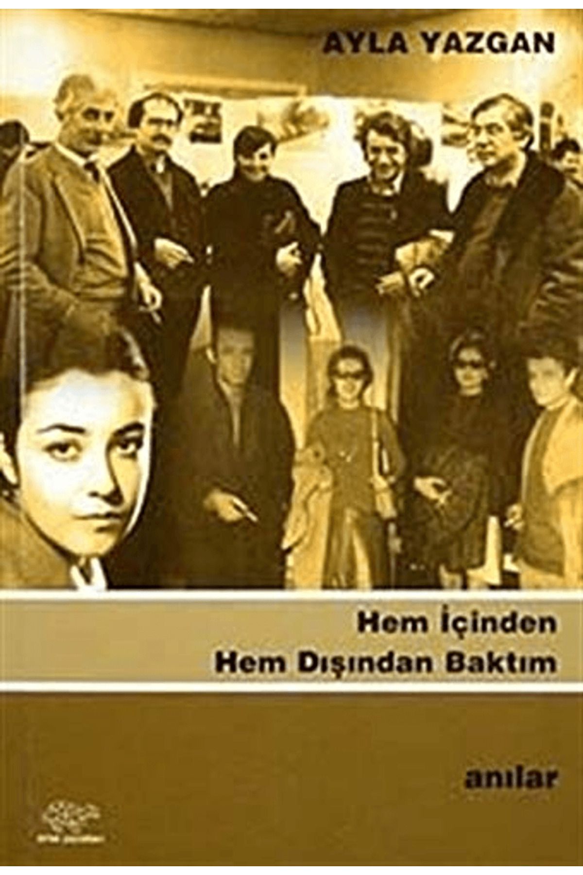 Ürün Yayınları Hem İçinden Hem Dışından Baktım