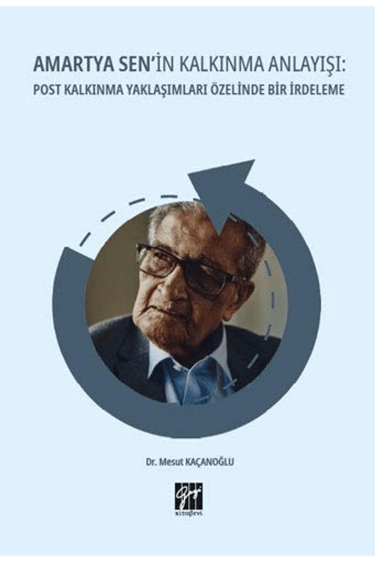 Gazi Kitabevi Amartya Sen'in Kalkınma Anlayışı