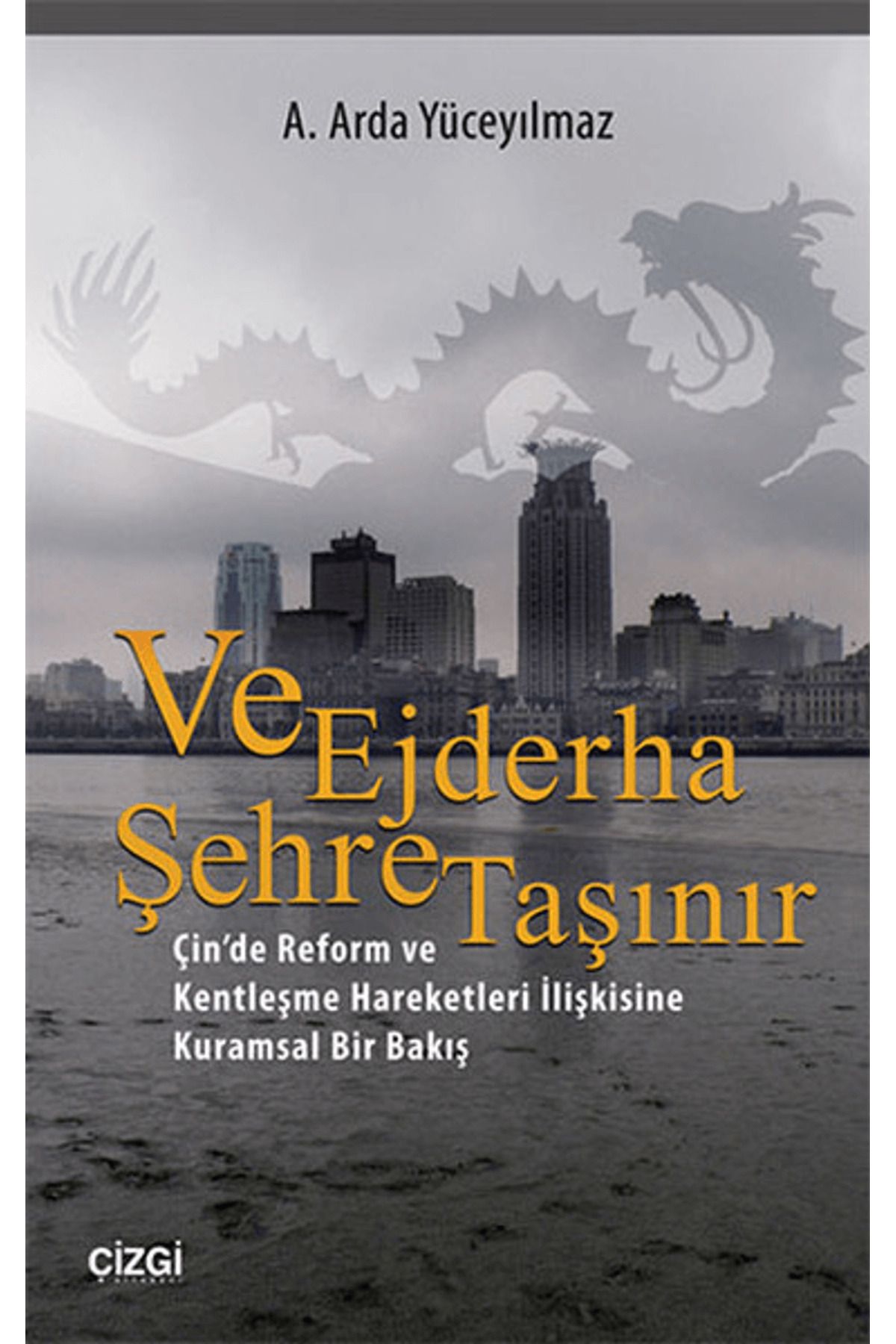 Çizgi Kitabevi Yayınları Ve Ejderha Şehre Taşınır