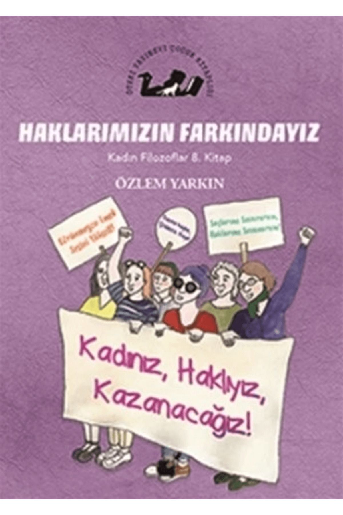 Öteki Yayınevi Haklarımızın Farkındayız - Kadın Filozoflar 8. Kitap
