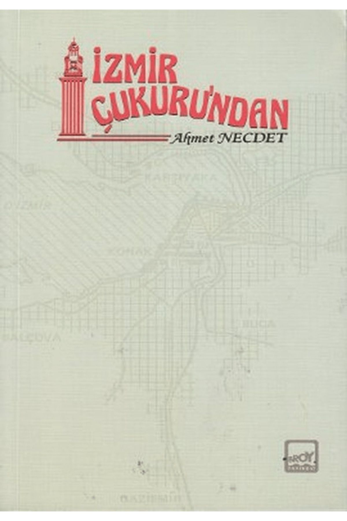 Broy Yayınları İzmir Çukuru’ndan