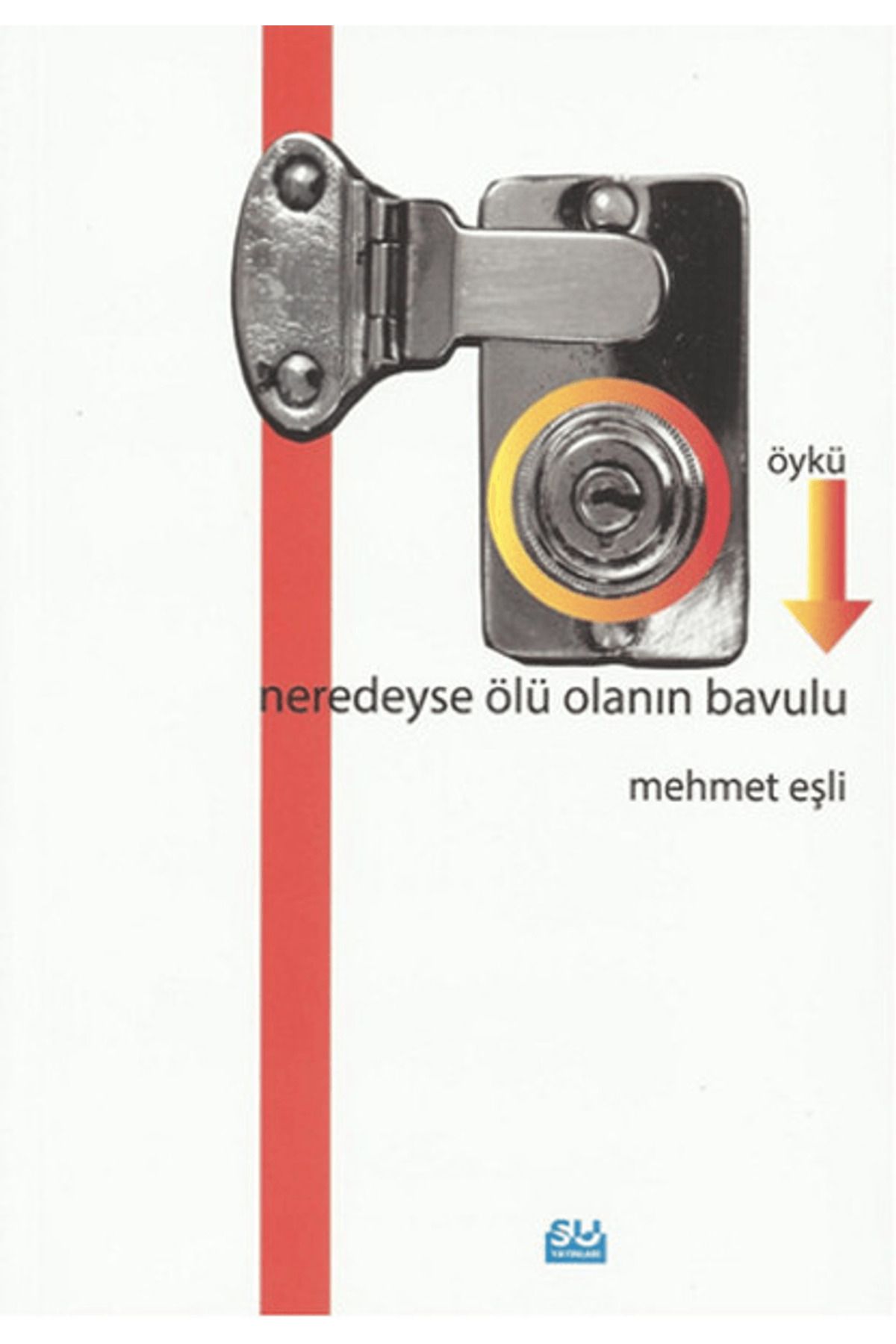 Su Yayınevi Neredeyse Ölü Olanın Bavulu