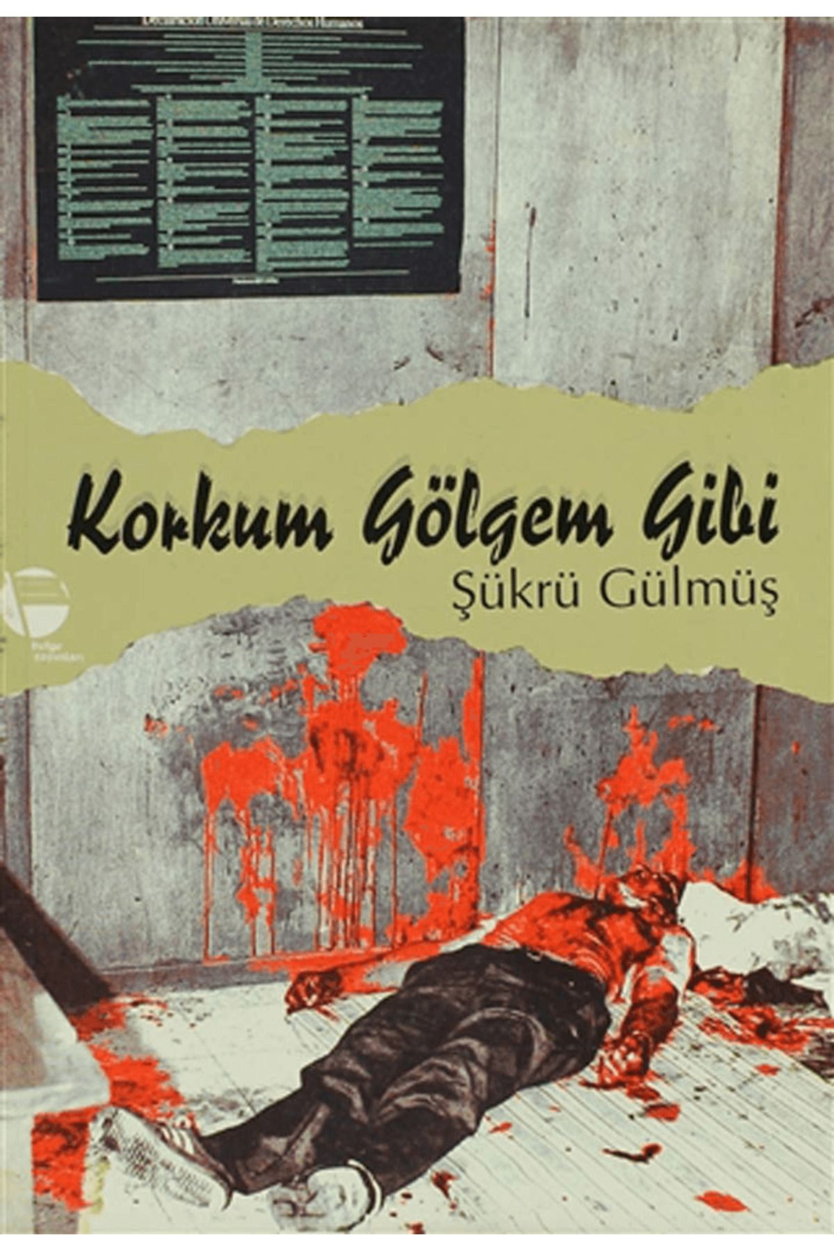 Belge Yayınları Korkum Gölgem Gibi