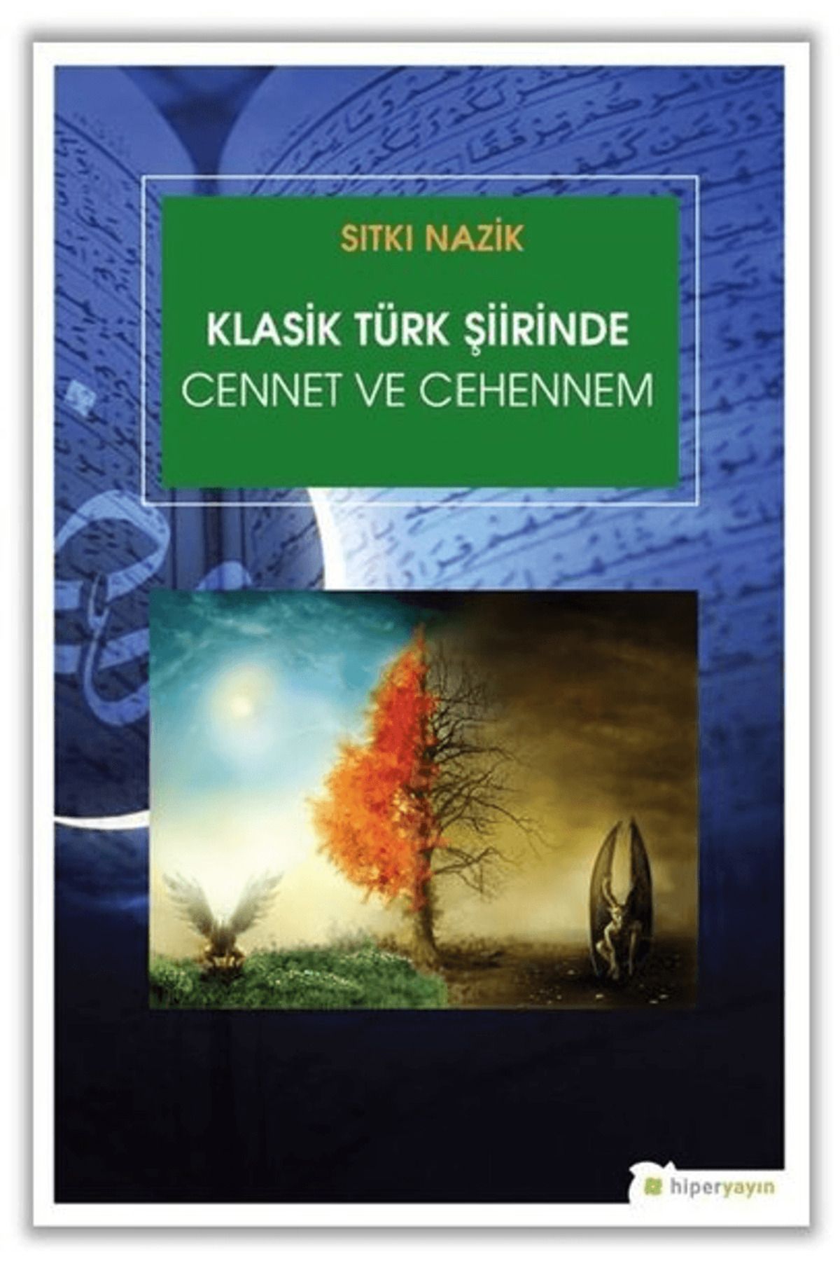 Hiperlink Yayınları Klasik Türk Şiirinde Cennet ve Cehennem