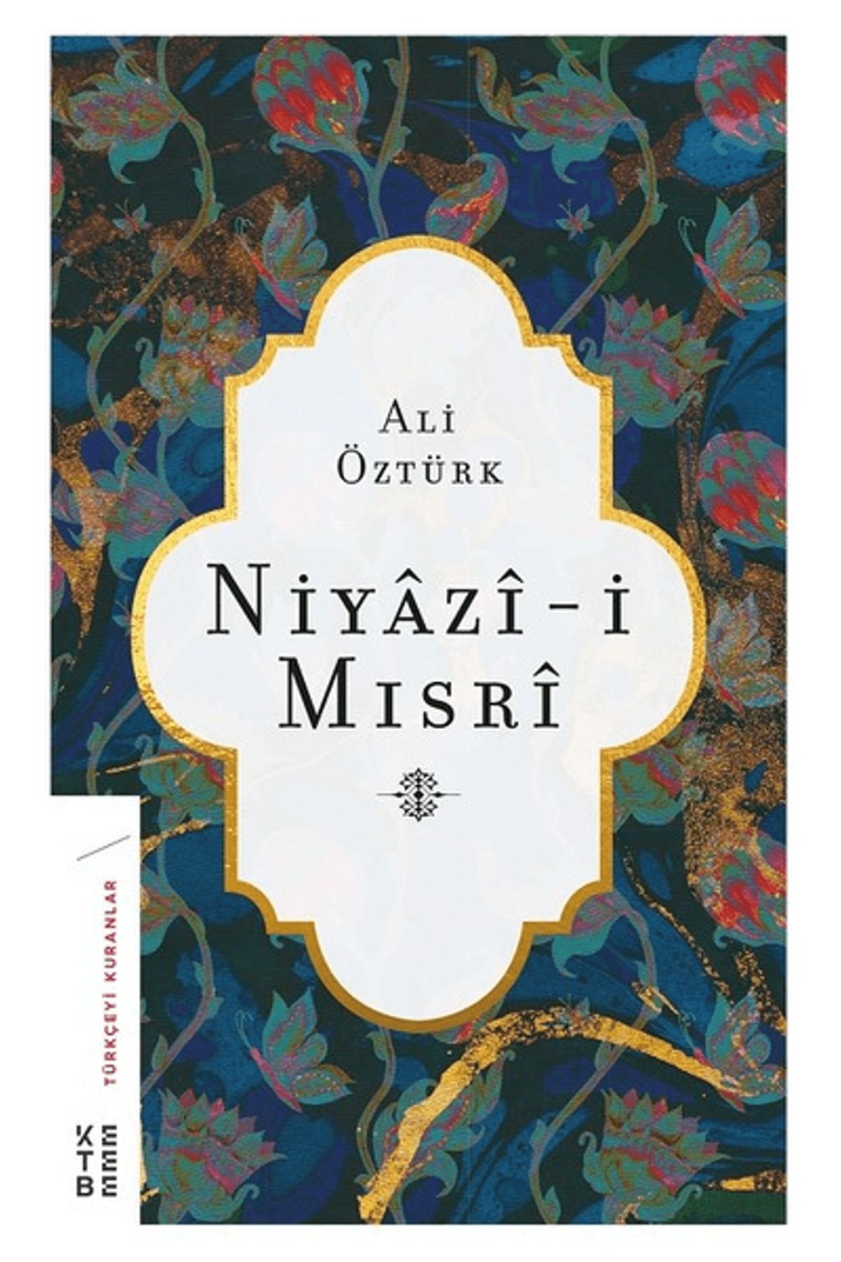 Ketebe Yayınları Niyazi-i Mısri