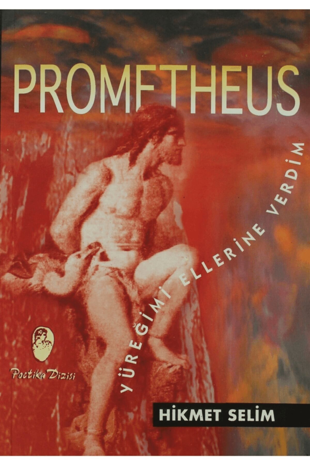Belge Yayınları Prometheus Yüreğimi Ellerine Verdim
