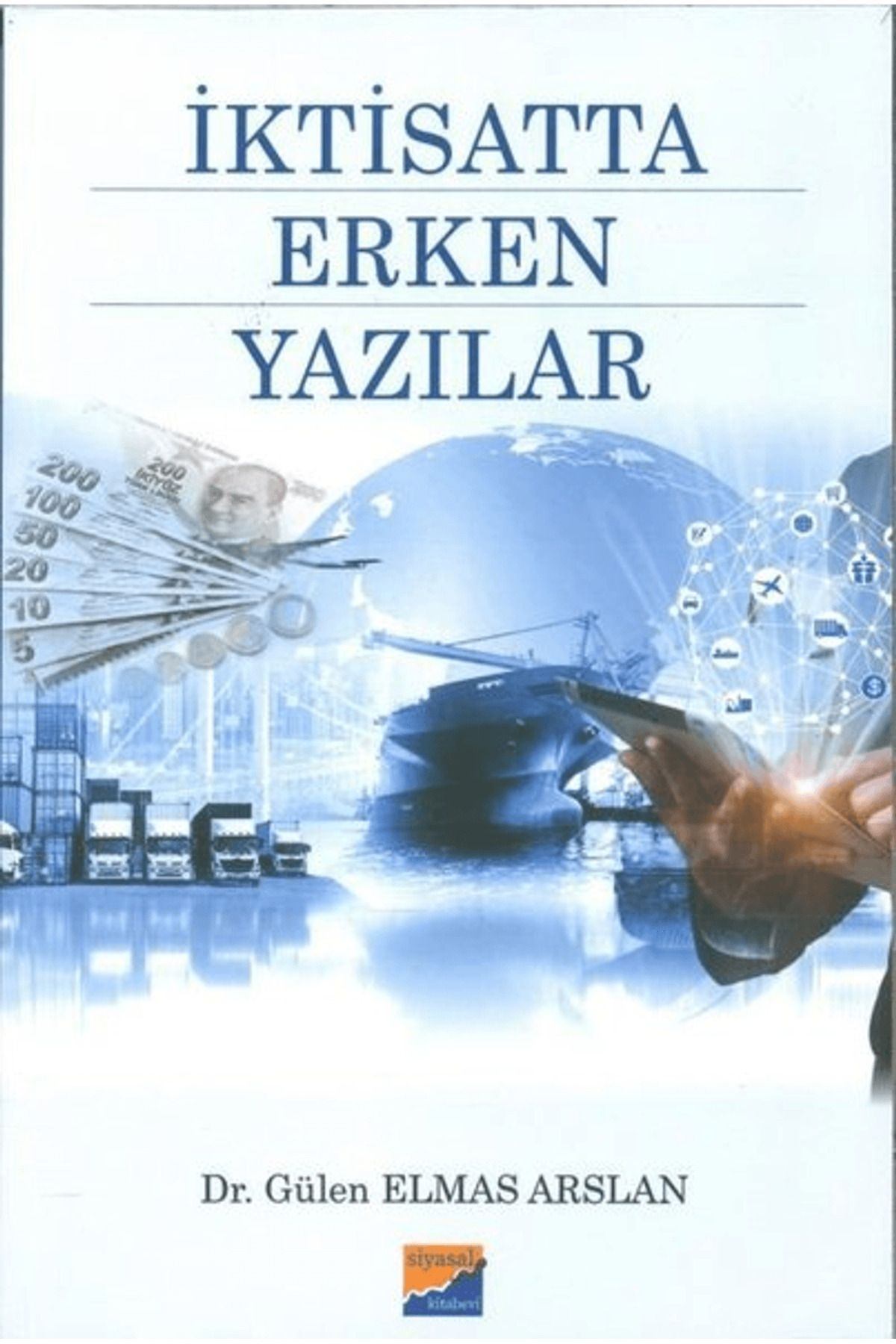 Siyasal Kitabevi İktisatta Erken Yazılar