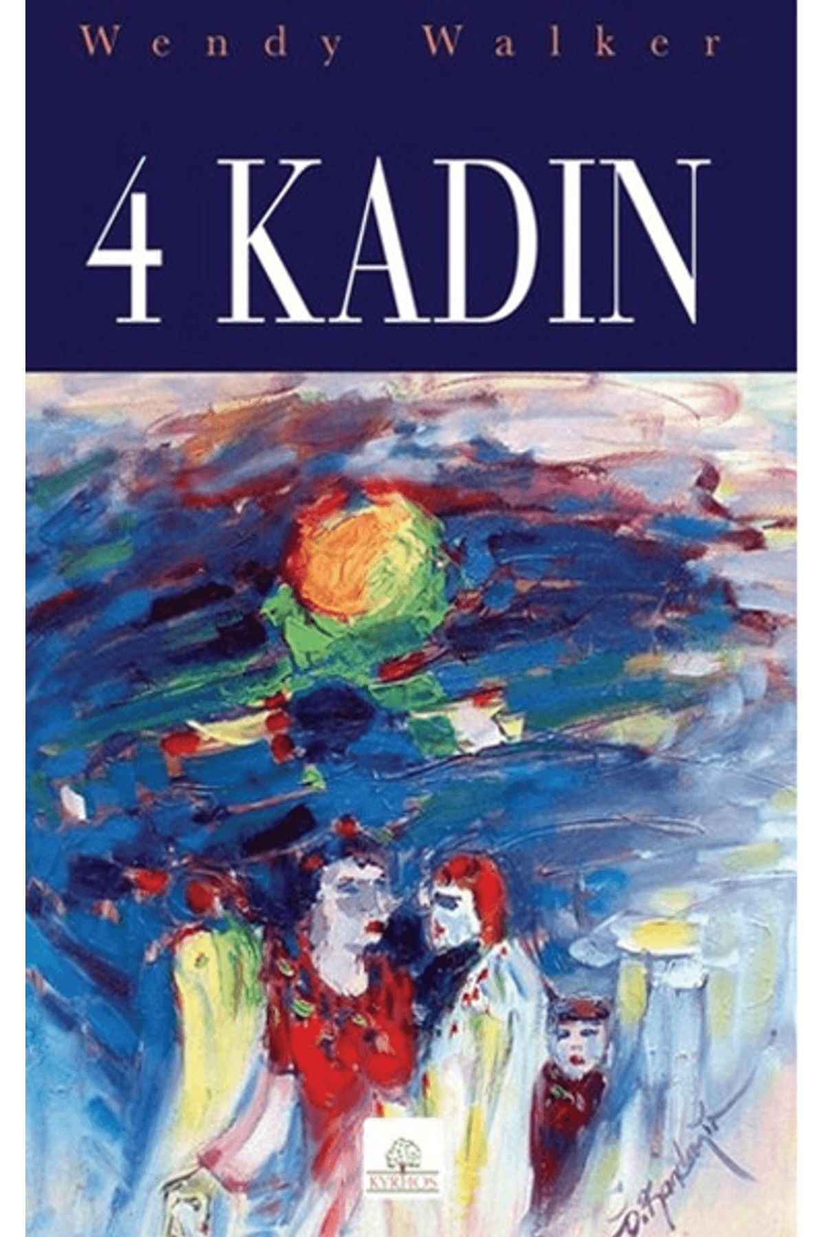 Kyrhos Yayınları 4 Kadın