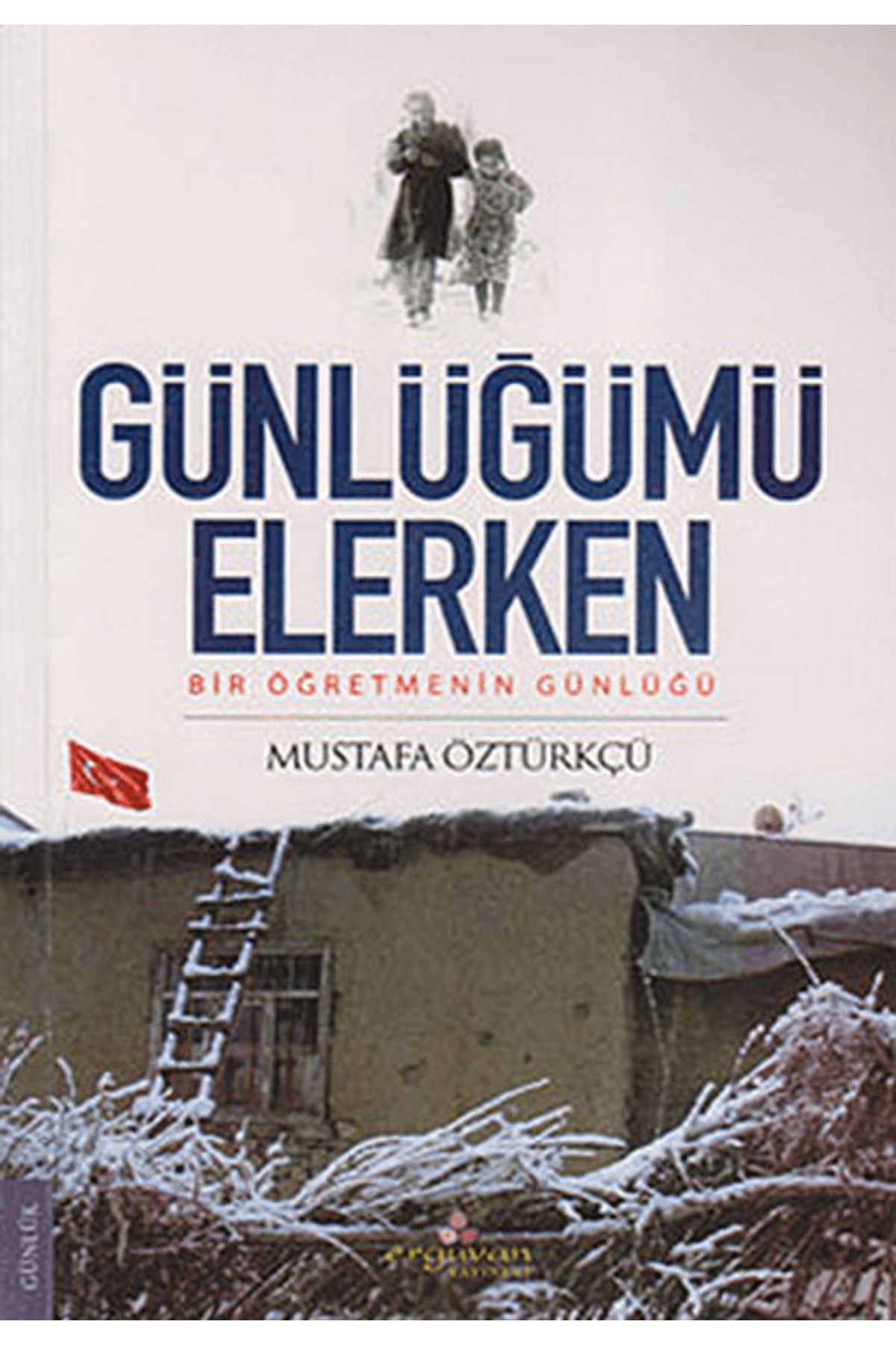 Erguvan Yayınevi Günlüğümü Elerken