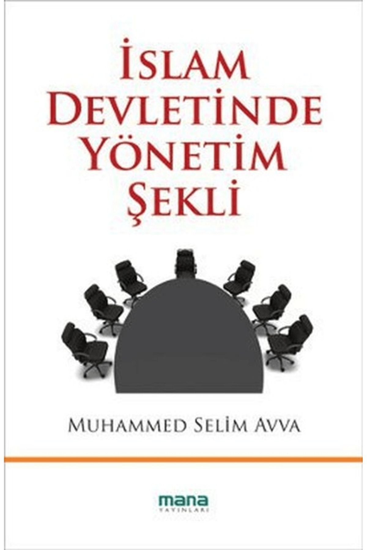 Mana Yayınları İslam Devletinde Yönetim Şekli