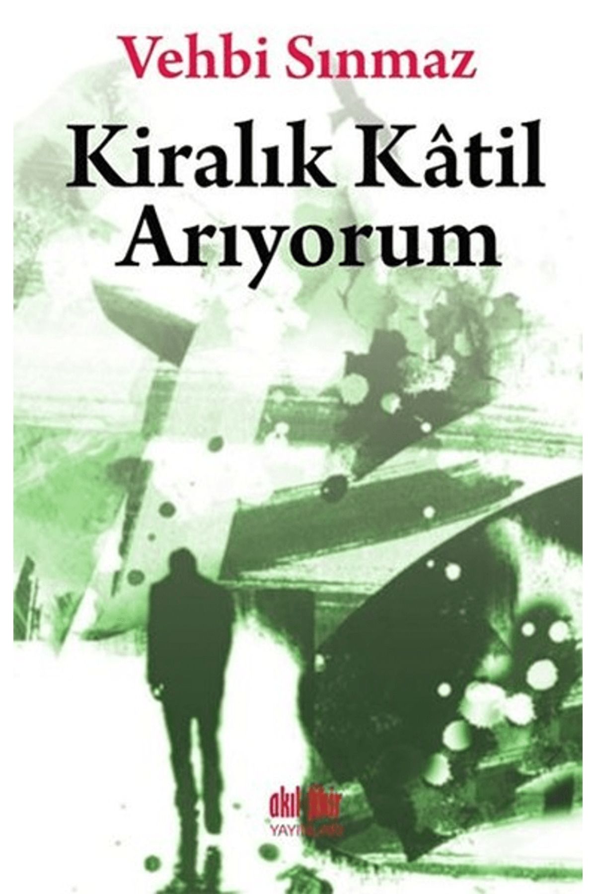 Akıl Fikir Yayınları Kiralık Katil Arıyorum