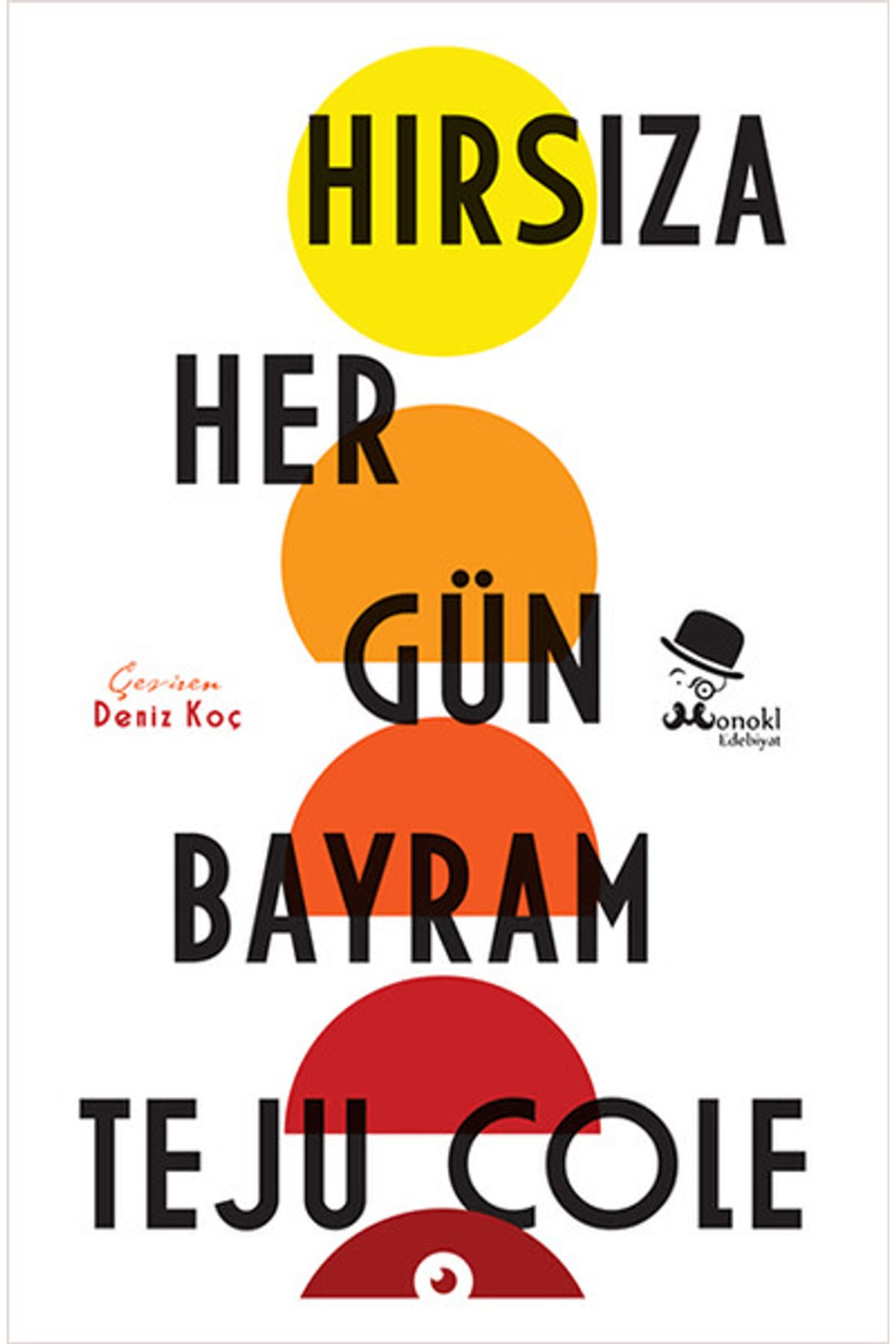 Monokl Yayınları Hırsıza Her Gün Bayram