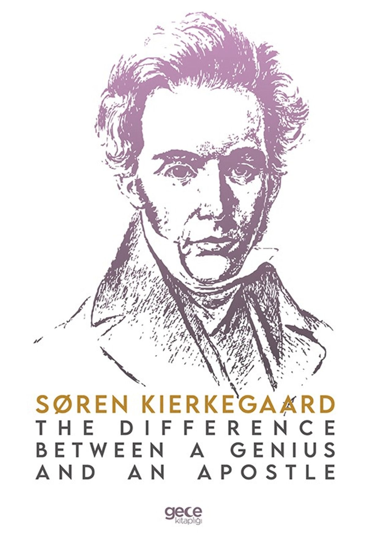 Gece Kitaplığı The Difference Between a Genius and an Apostle