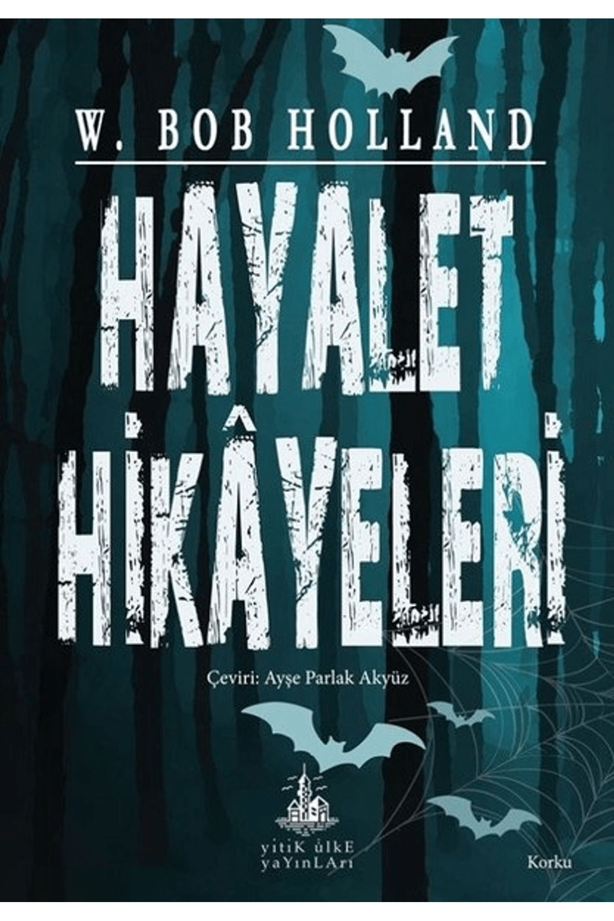 Yitik Ülke Yayınları Hayalet Hikayeleri