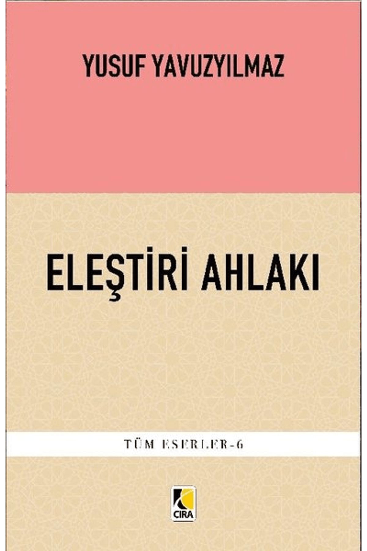 Çıra Yayınları Eleştiri Ahlakı