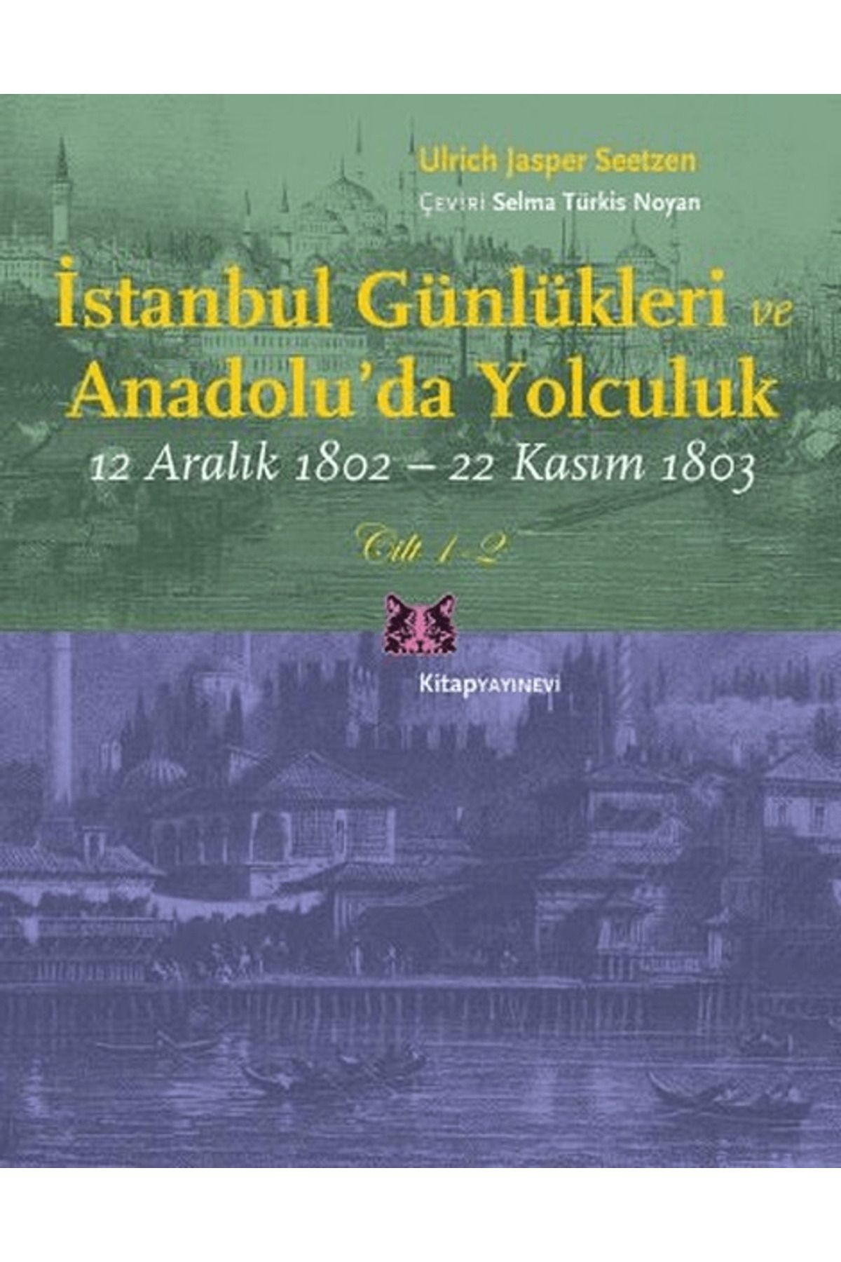 Kitap Yayınevi İstanbul Günlükleri ve Anadolu’da Yolculuk (Cilt 1-2)
