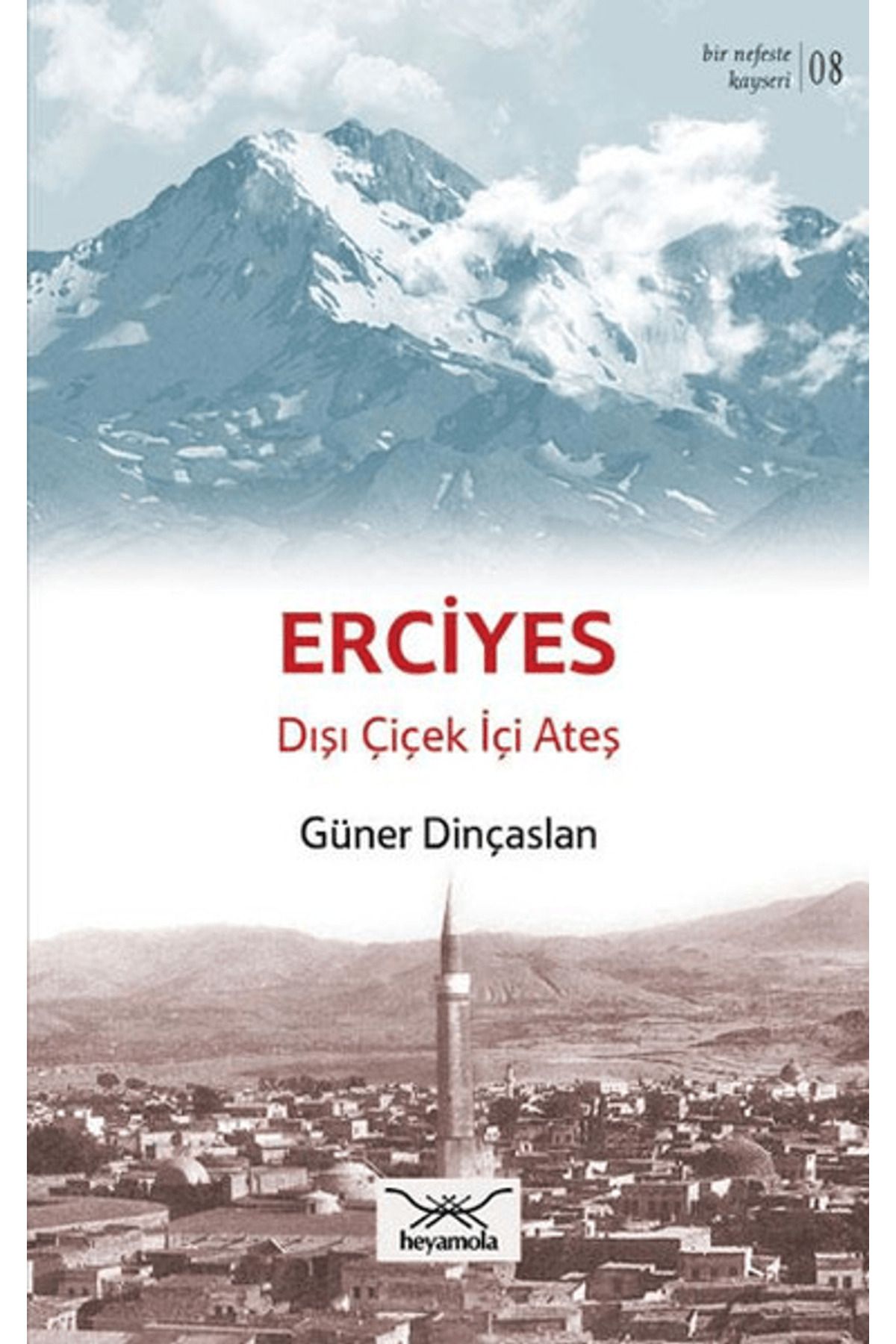 Heyamola Yayınları Bir Nefeste Kayseri 8 - Erciyes