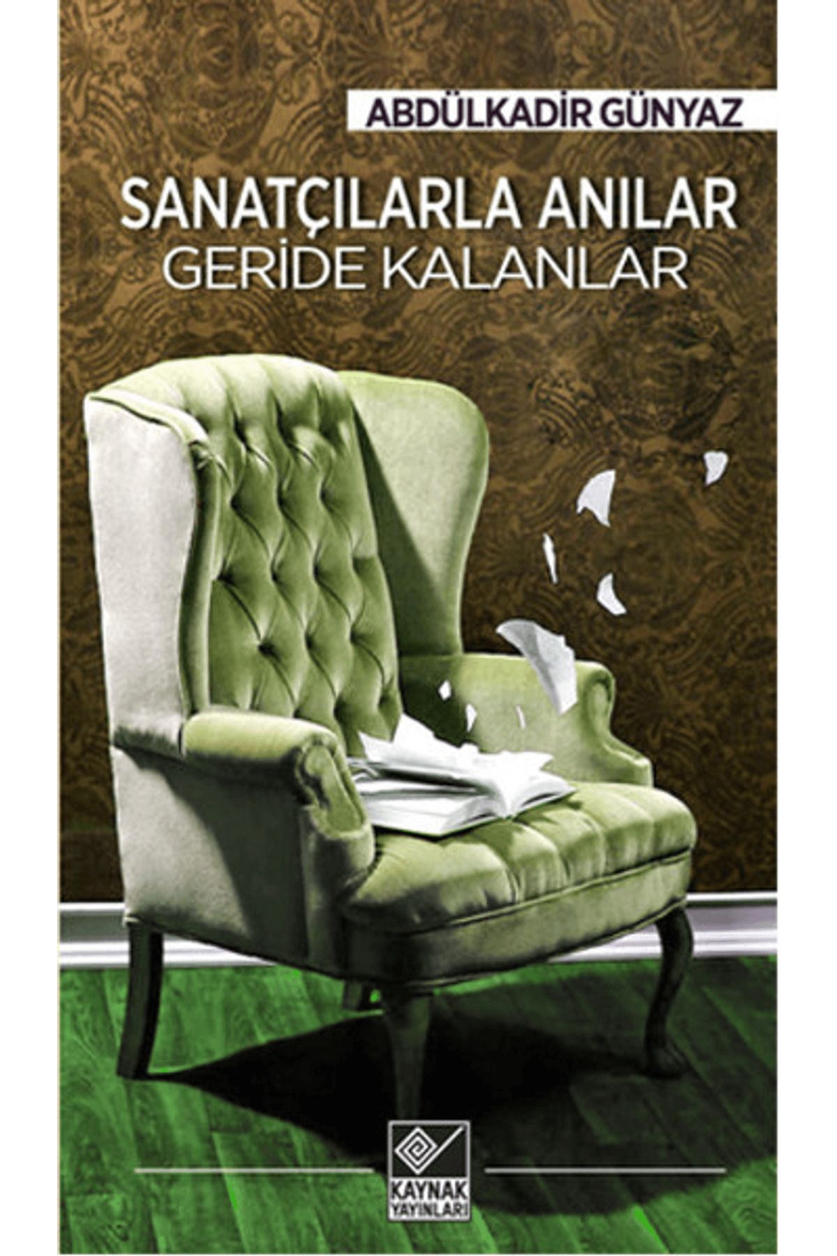 Kaynak Yayınları Sanatçılarla Anılar Geride Kalanlar
