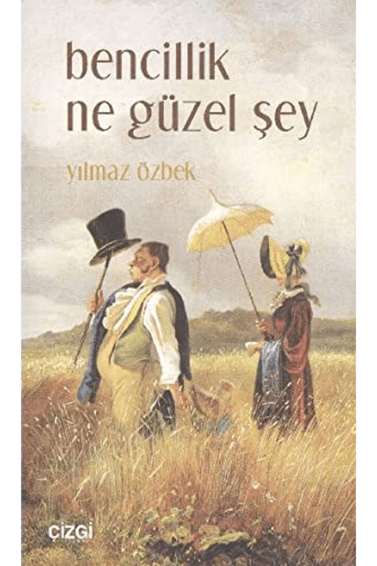 Çizgi Kitabevi Yayınları Bencillik Ne Güzel Şey