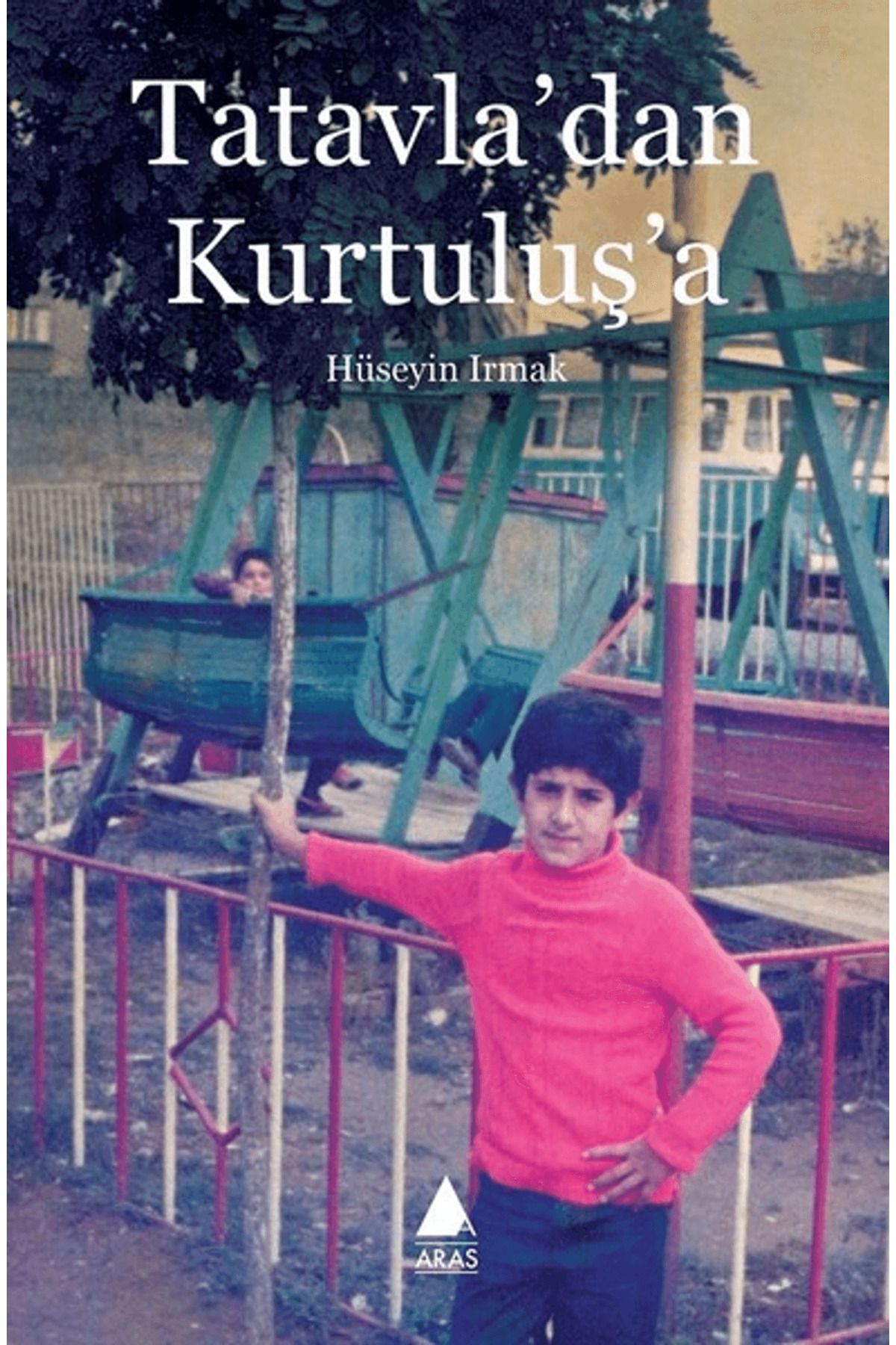 Aras Yayıncılık Tatavla'dan Kurtuluş'a