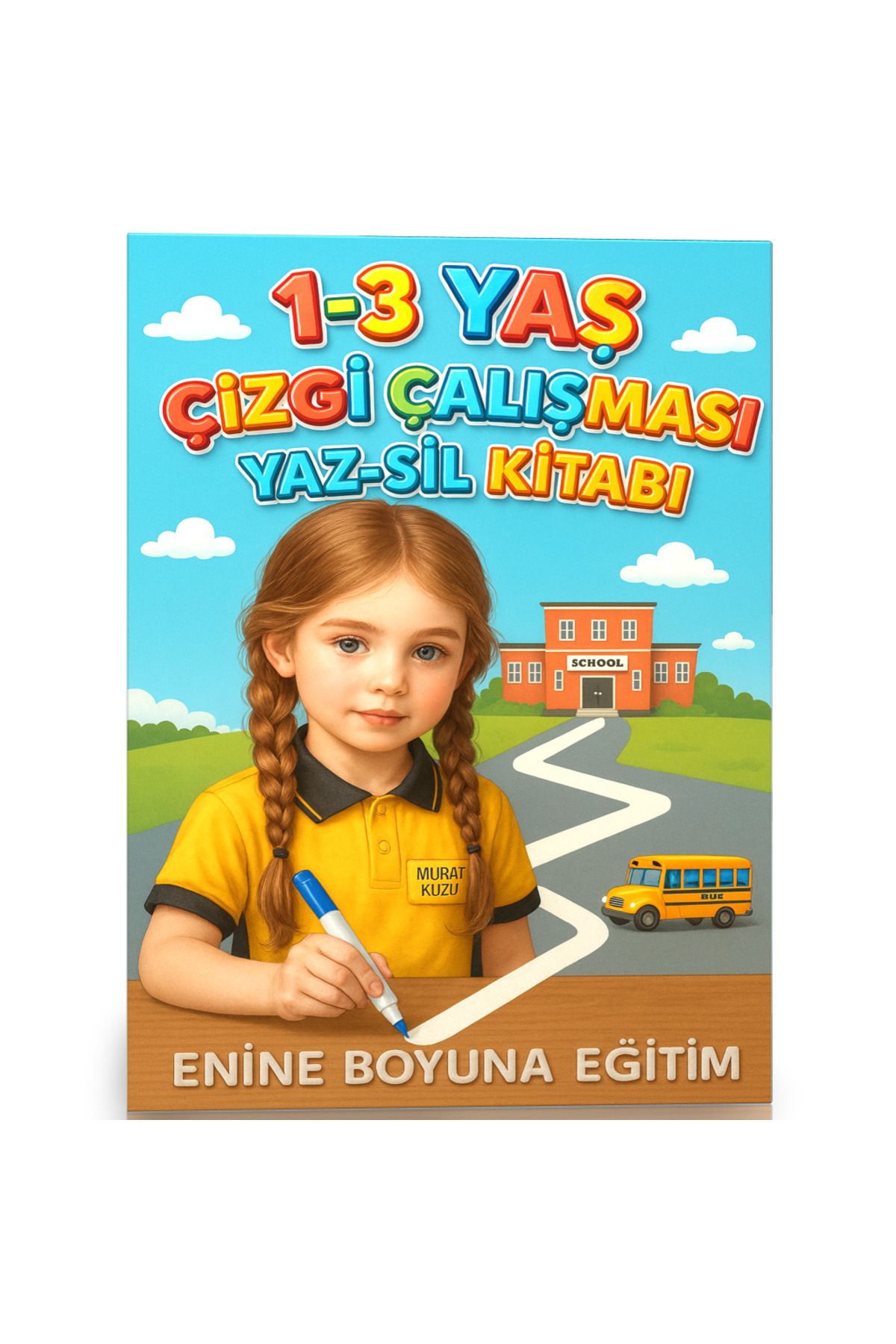 Enine Boyuna Eğitim 1-3 YAŞ Çizgi Çalışması YAZ-SİL Kitabı