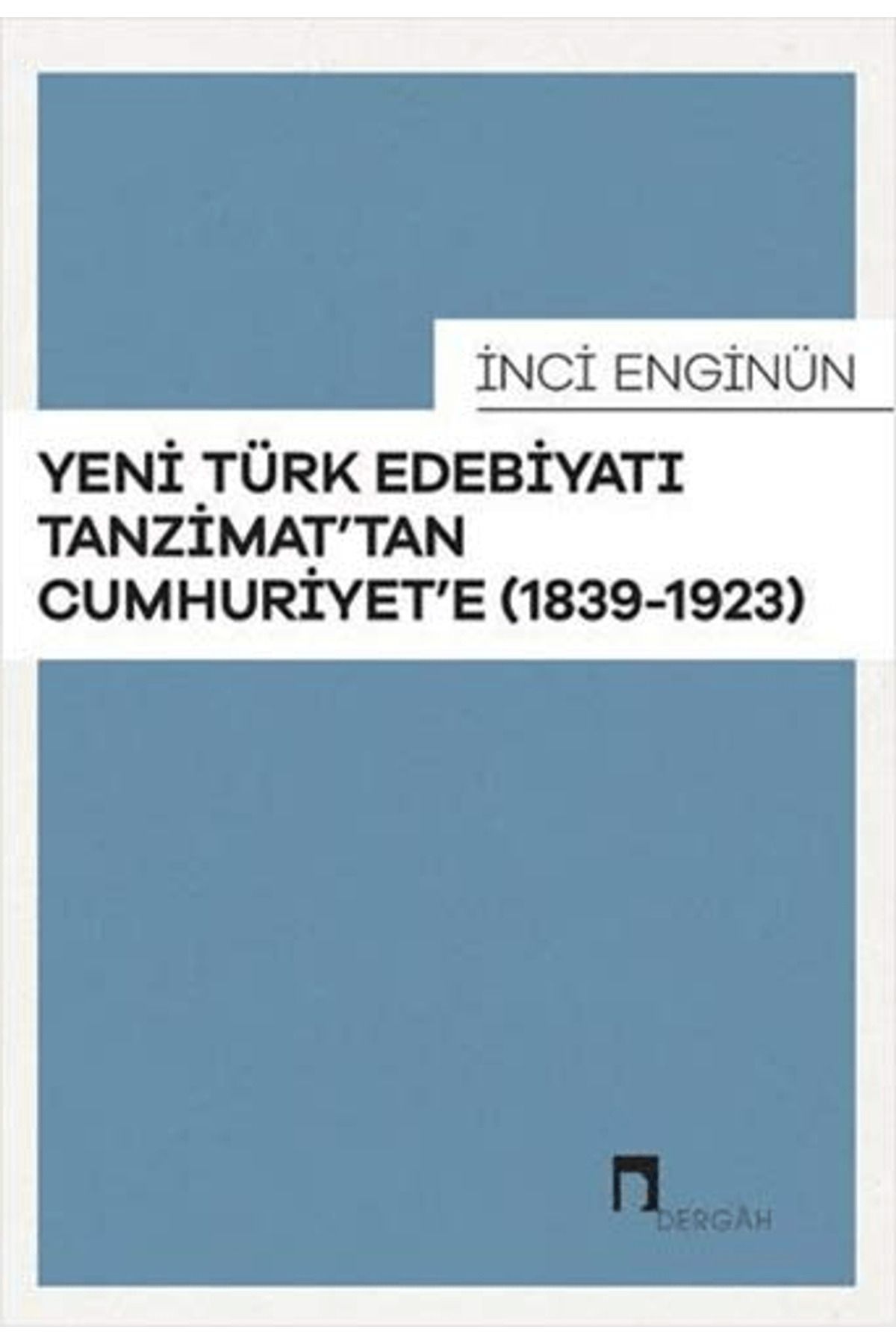 Dergah Yayınları Yeni Türk Edebiyatı Tanzimat'tan Cumhuriyet'e