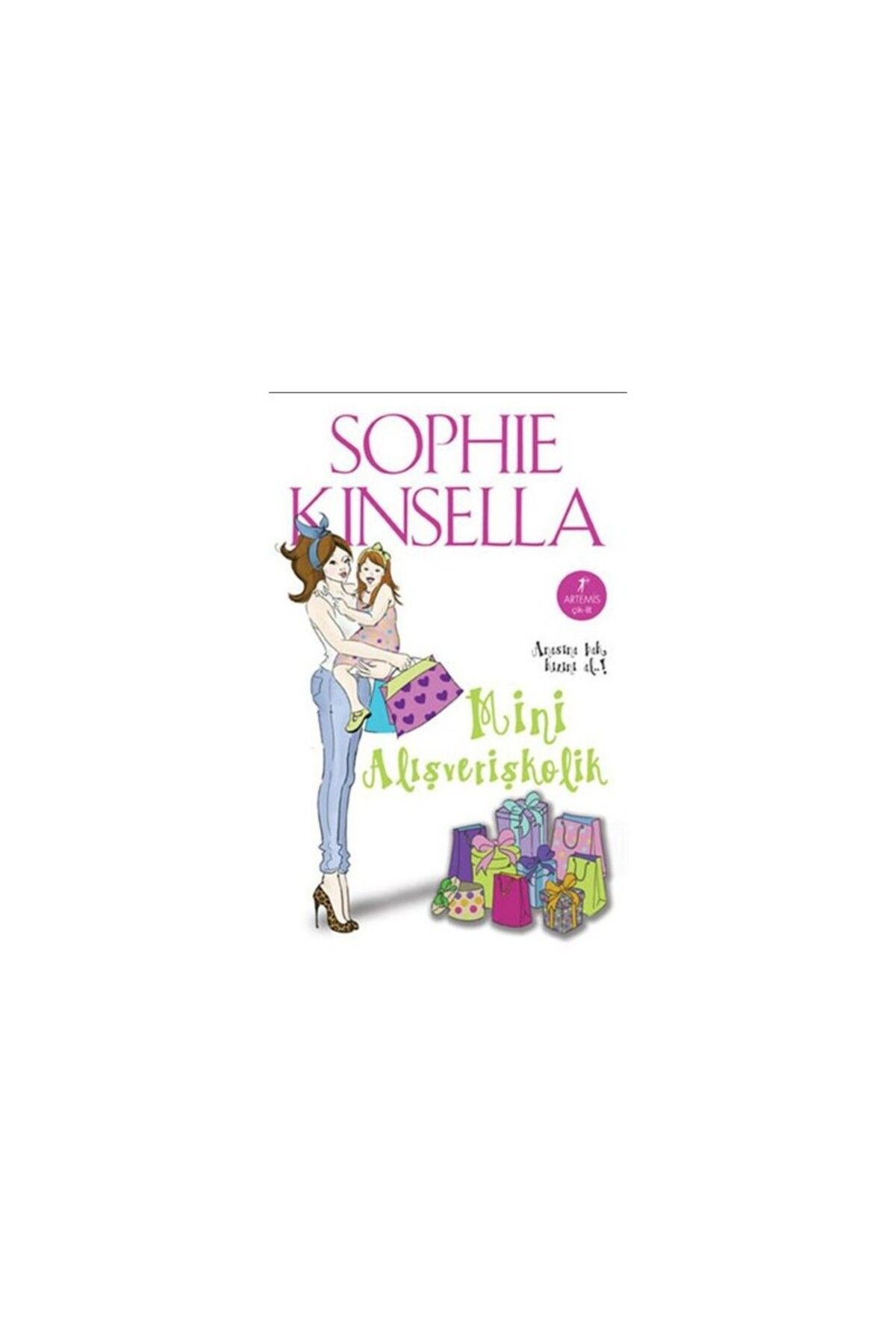 Artemis Yayınları Mini Alışverişkolik - Sophie Kinsella