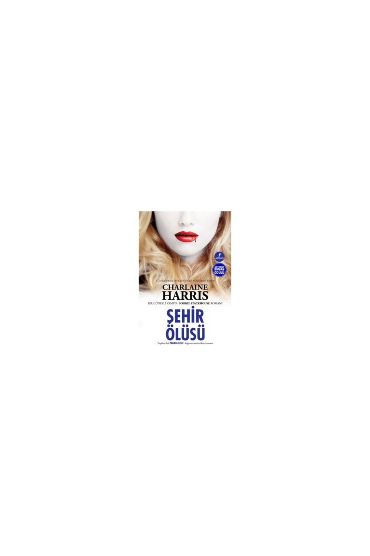 Artemis Yayınları Şehir Ölüsü - Charlaine Harris