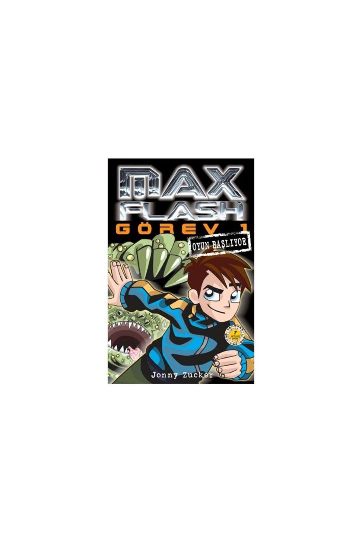 Artemis Yayınları Max Flash Görev 1: Oyun Başlıyor - Jonny Zucker