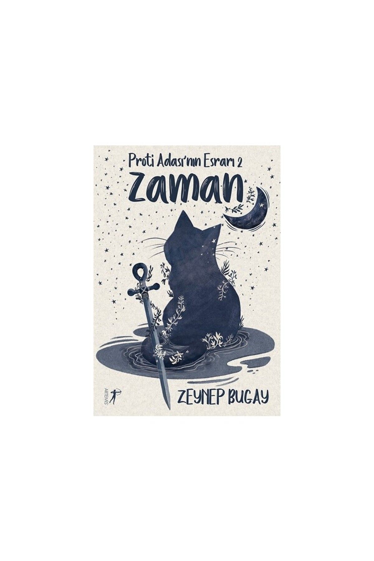 Artemis Yayınları Proti Adası'nın Esrarı 2: Zaman - Zeynep Bugay