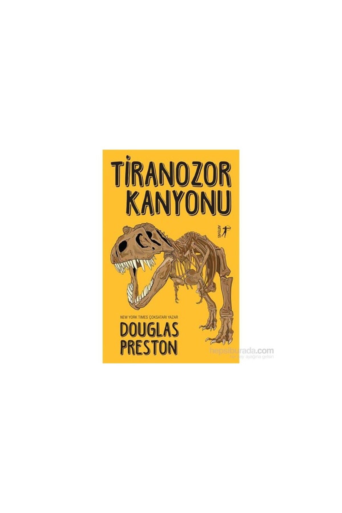 Artemis Yayınları Tiranozor Kanyonu - Douglas Preston