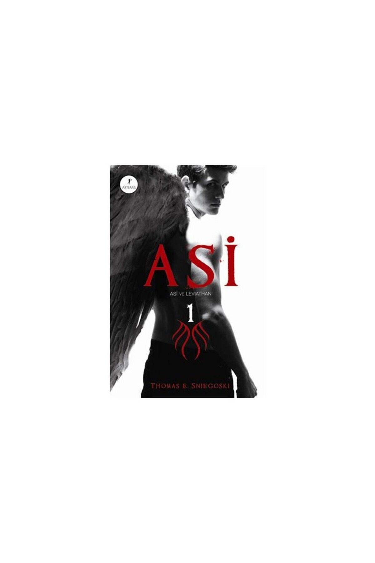 Artemis Yayınları Asi: Asi ve Levathan - Thomas E. Sniegoski