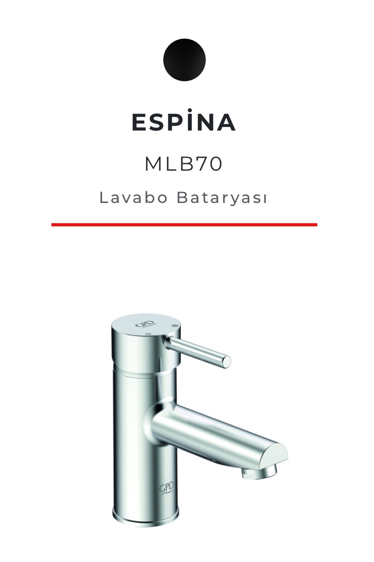 GPD ESPİNA SABİT LAVABO BATARYASI (12 YIL SERVİS GARANTİLİ)- MLB70