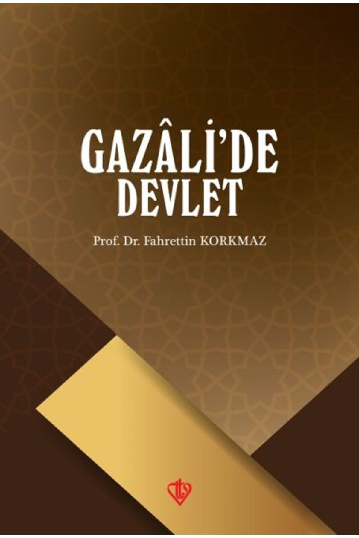 Türkiye Diyanet Vakfı Yayınları Gazalide Devlet