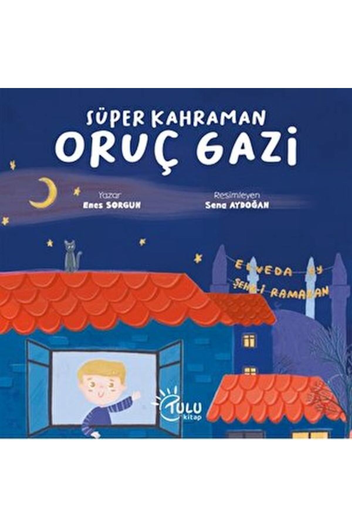 Destek Yayınları Süper Kahraman Oruç Gazi