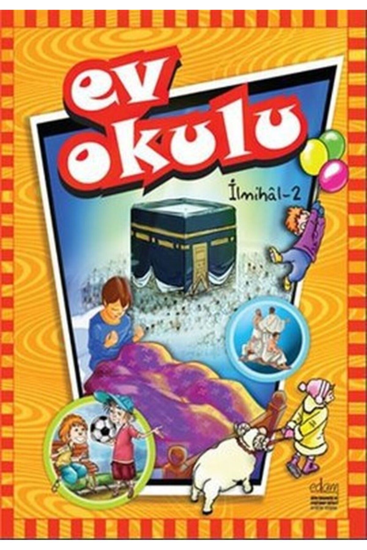 Edam Yayınları Ev Okulu İlmihal - 2