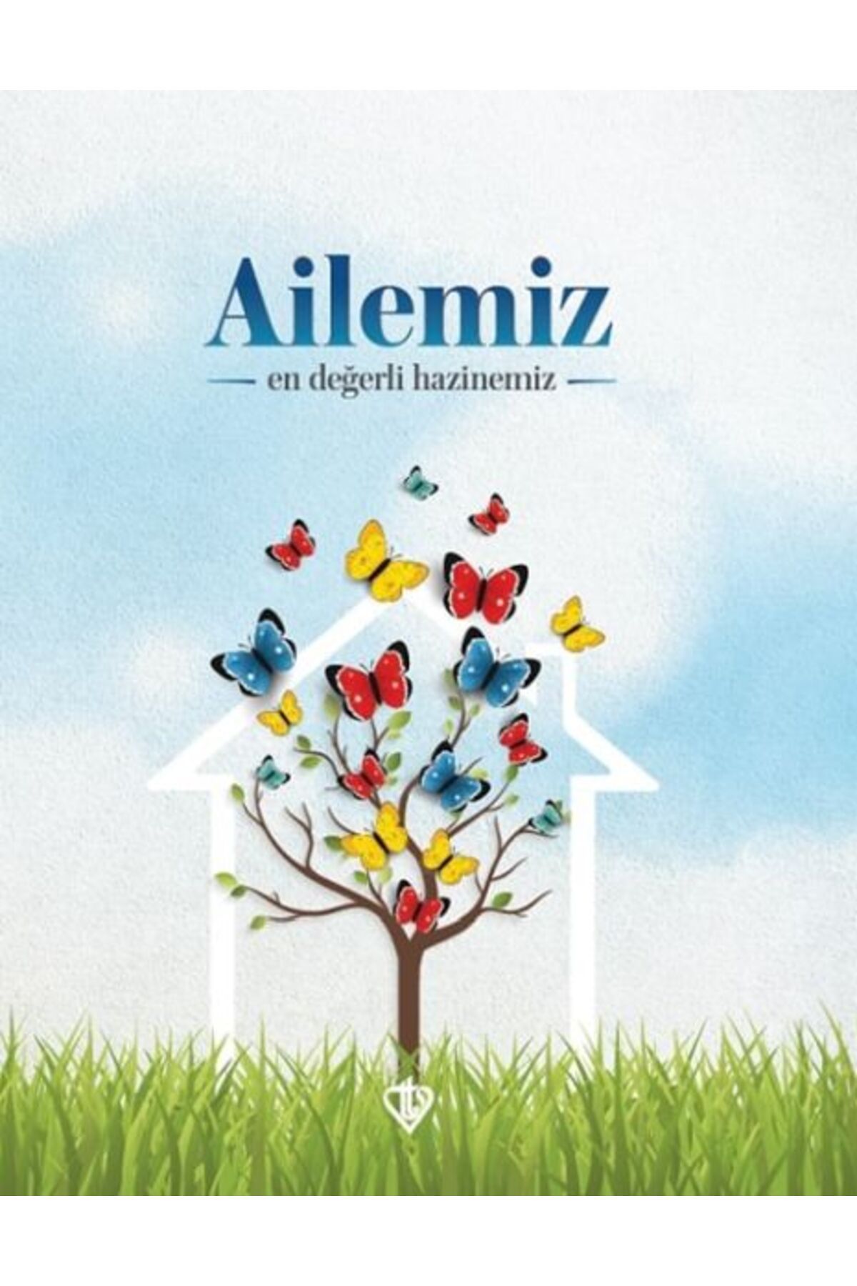Türkiye Diyanet Vakfı Yayınları Ailemiz En Değerli Hazinemiz