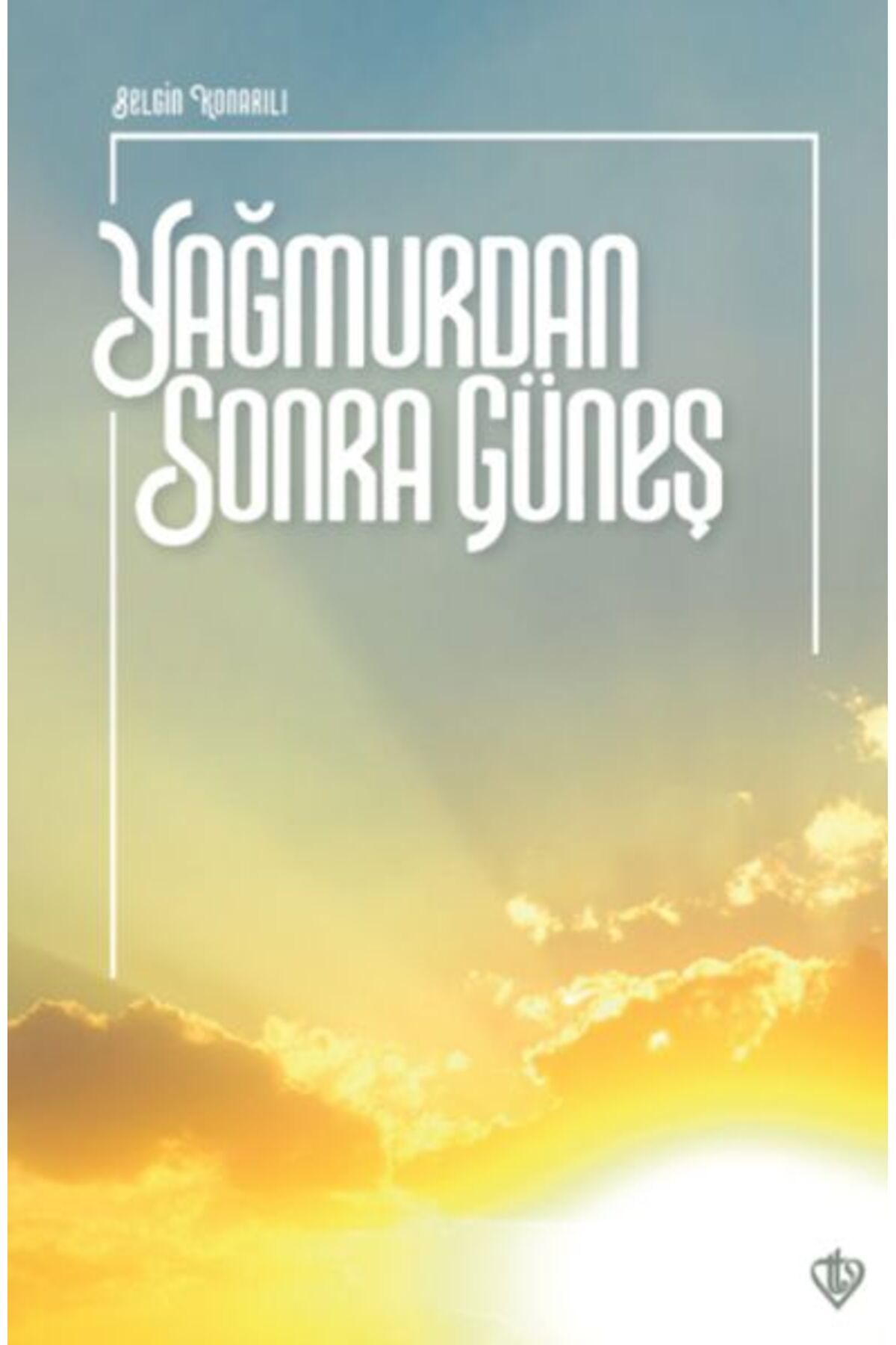 Türkiye Diyanet Vakfı Yayınları Yağmurdan Sonra Güneş