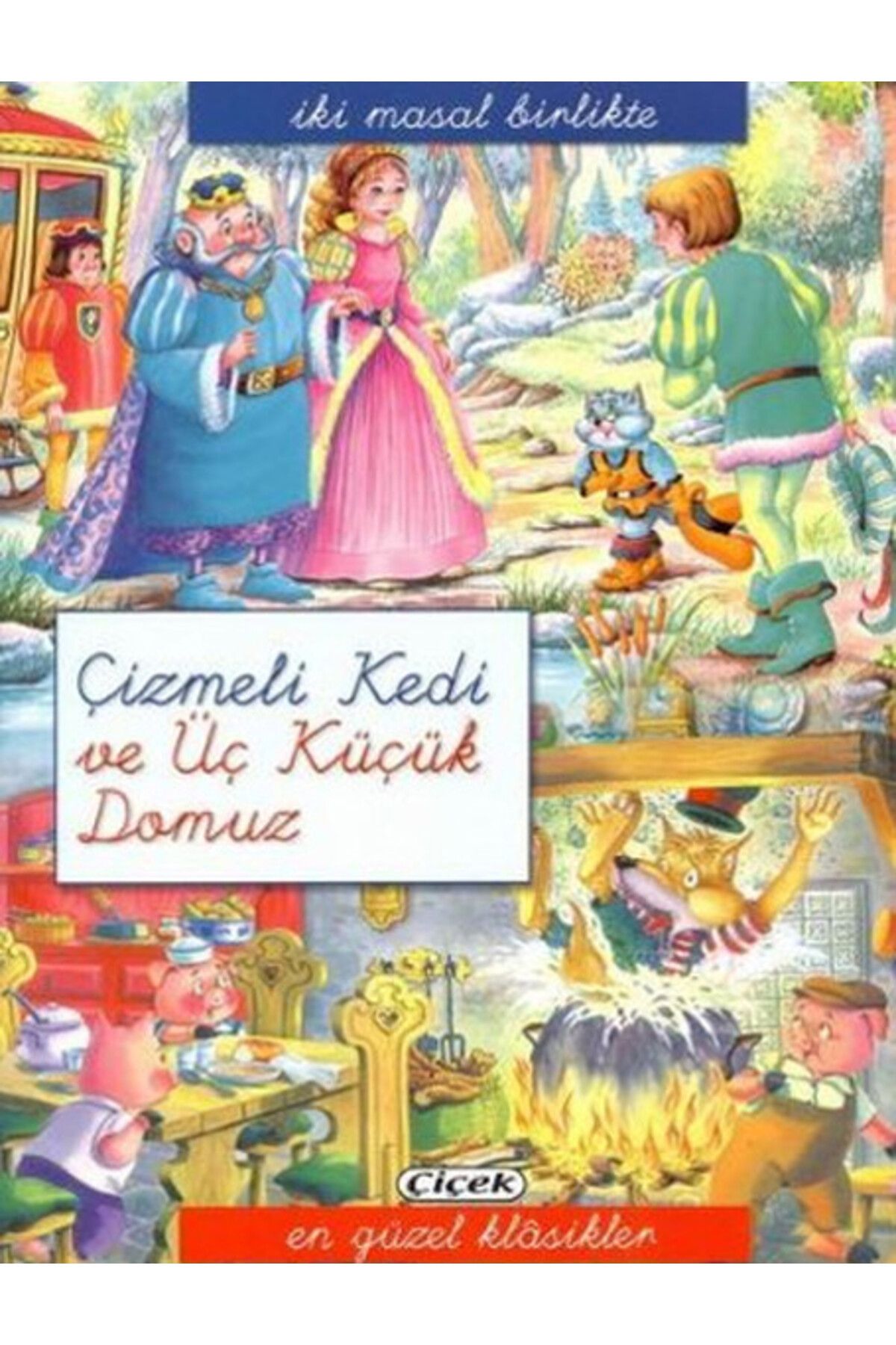 Çiçek Yayıncılık Çizmeli Kedi Ve Üç Küçük Domuz