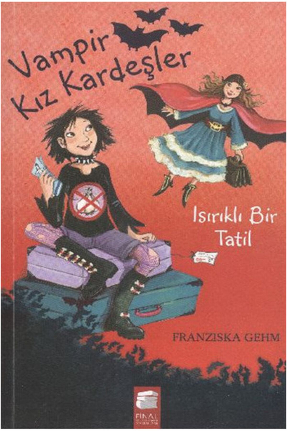 Final Kültür Sanat Yayınları Vampir Kız Kardeşler Isırık Tadında Bir Tatil