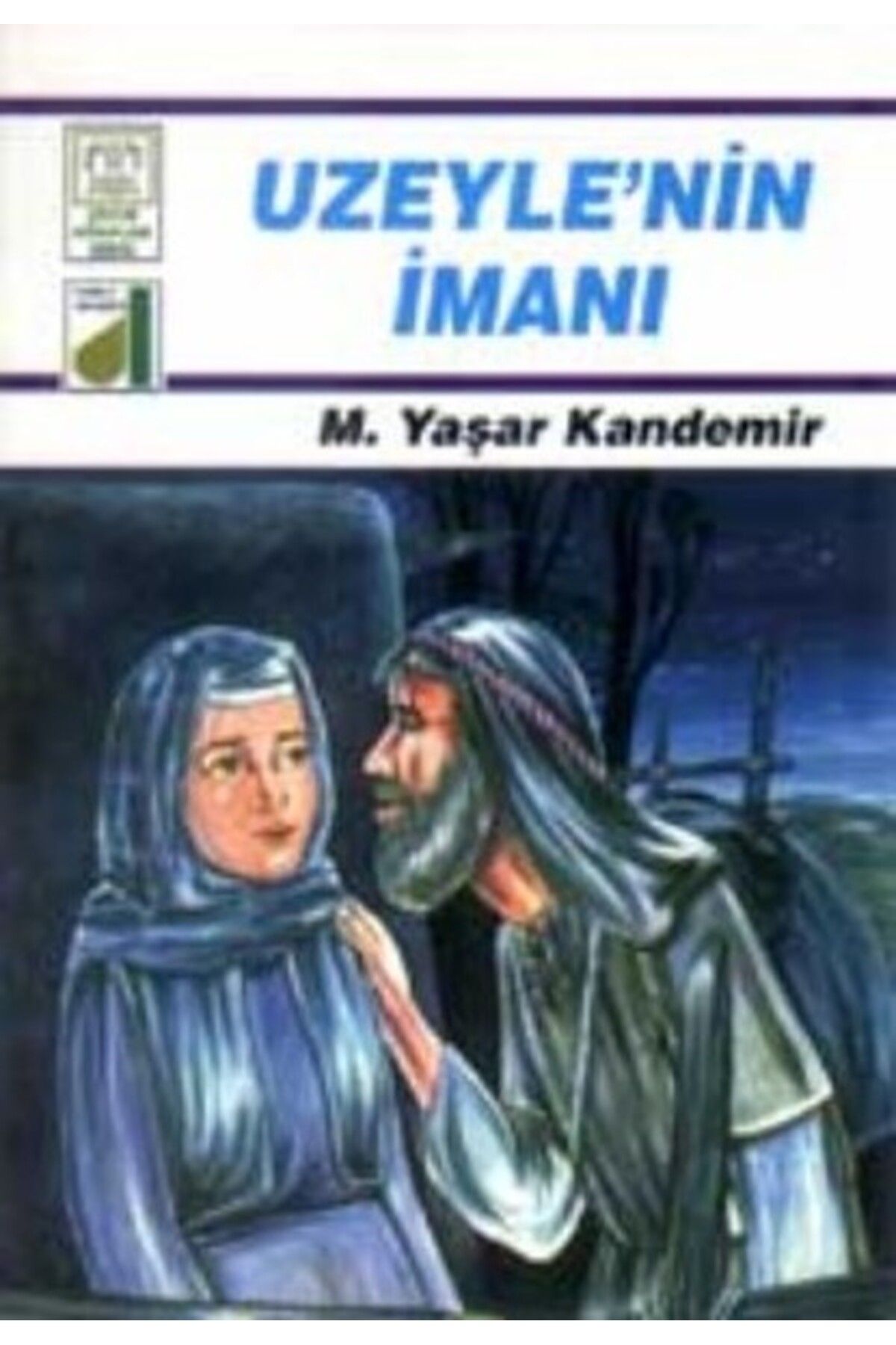 Damla Yayınevi Dinim Serisi 6 - Uzeyle'nin İmanı