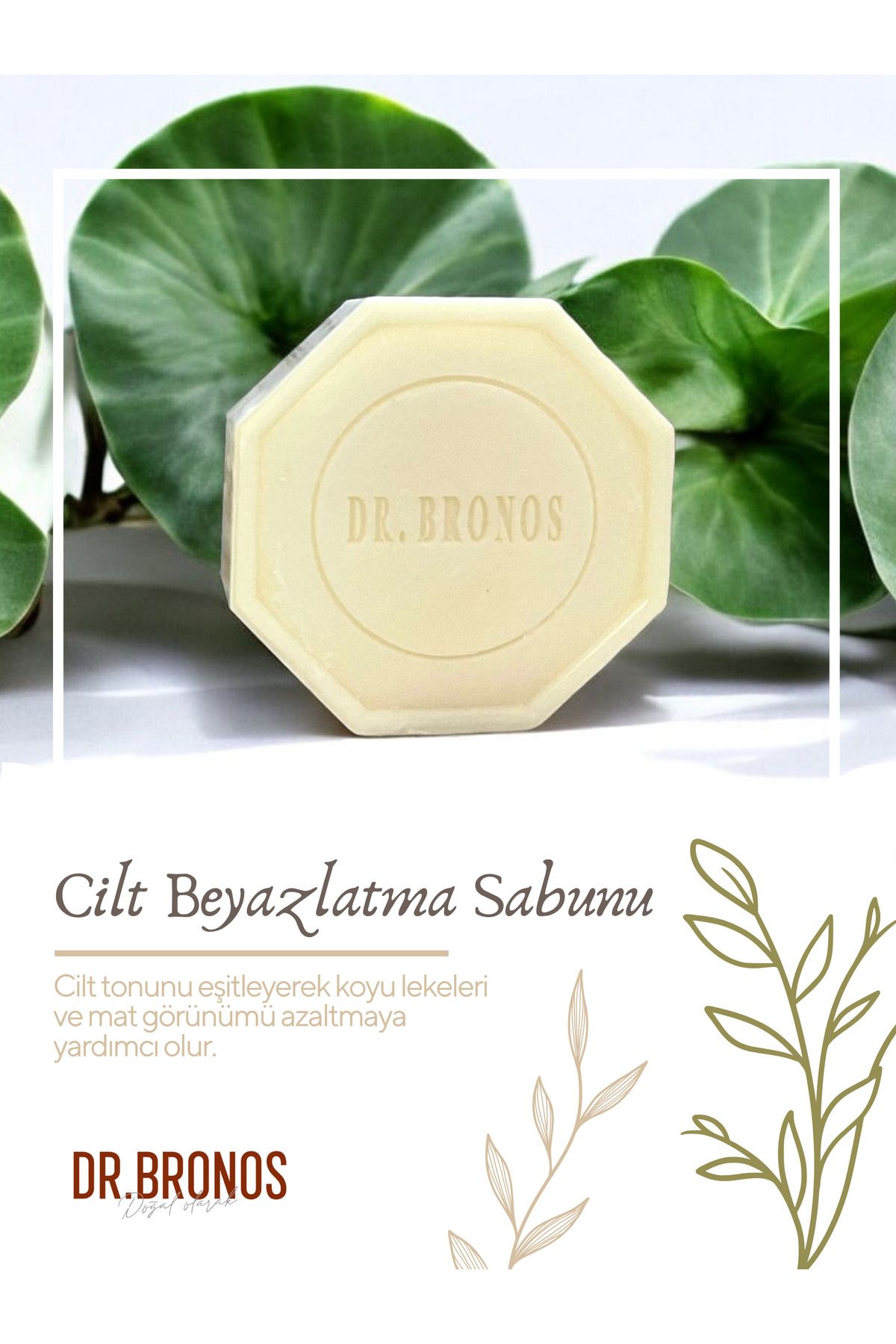 Dr. Bronos Doğal Cilt Beyazlatma Sabunu 125 gr