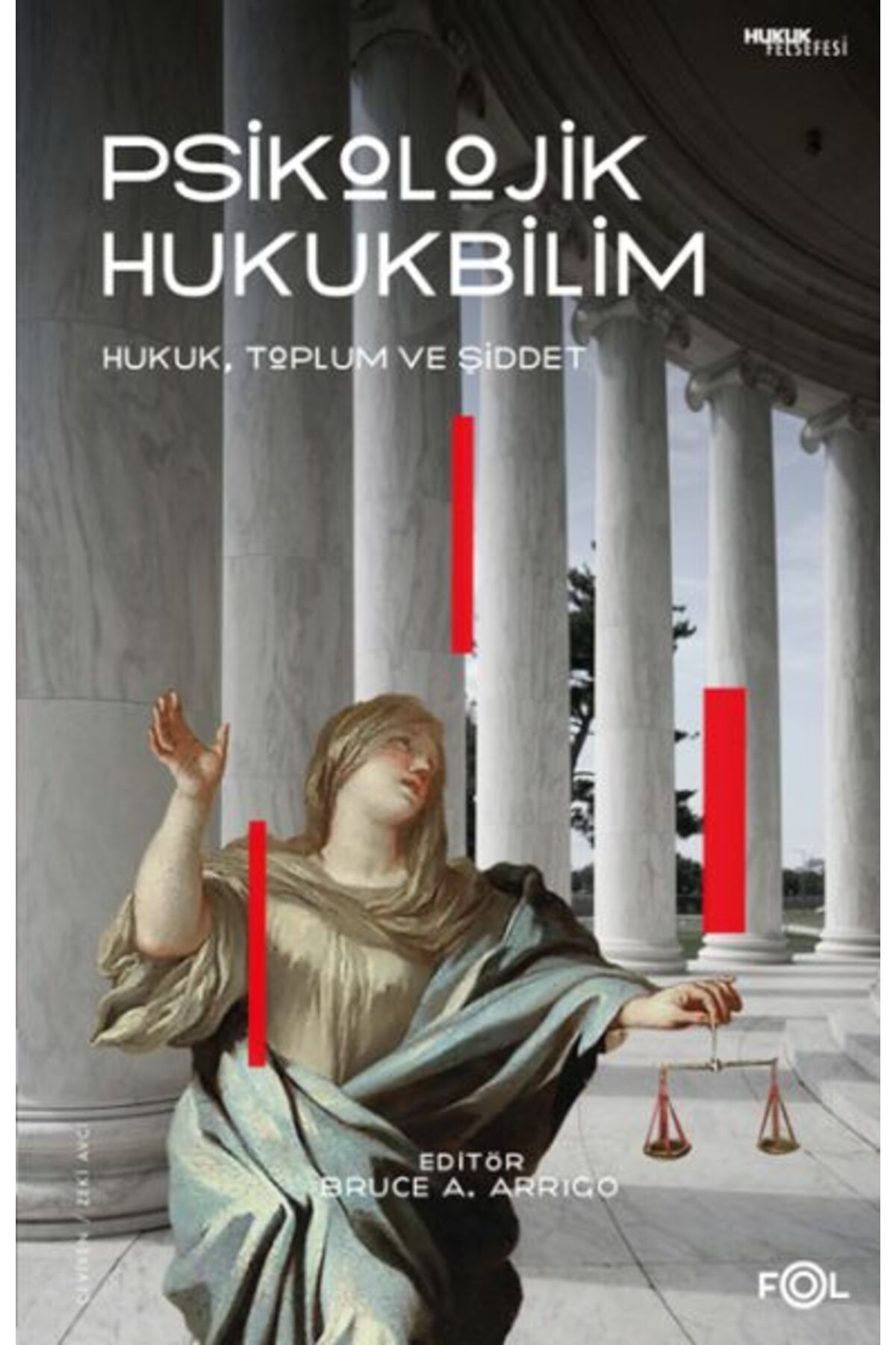 FOL Kitap Psikolojik Hukukbilim – Hukuk, Suç ve Toplum