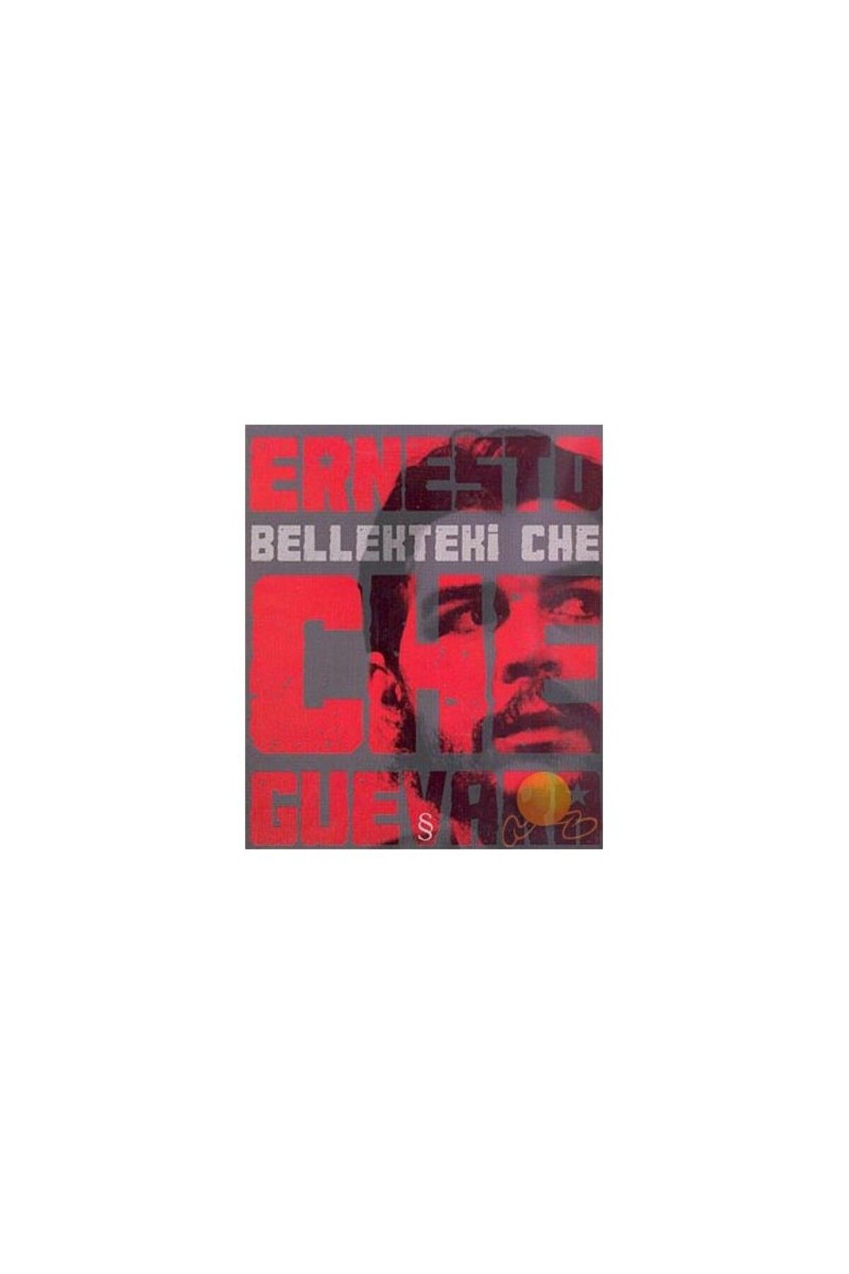 Everest Yayınları Bellekteki Che - Ernesto Che Guevara