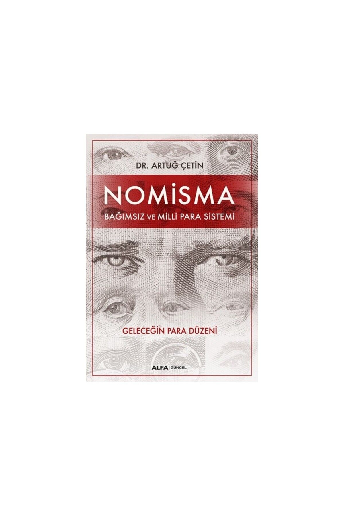 Alfa Yayınları Nomisma - Artuğ Çetin